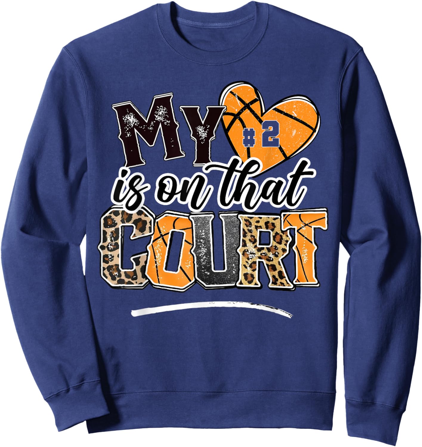 Jersey Number 2 My Heart is On That Court Basketball Player Sweatshirt - Sweatshirt | Navy