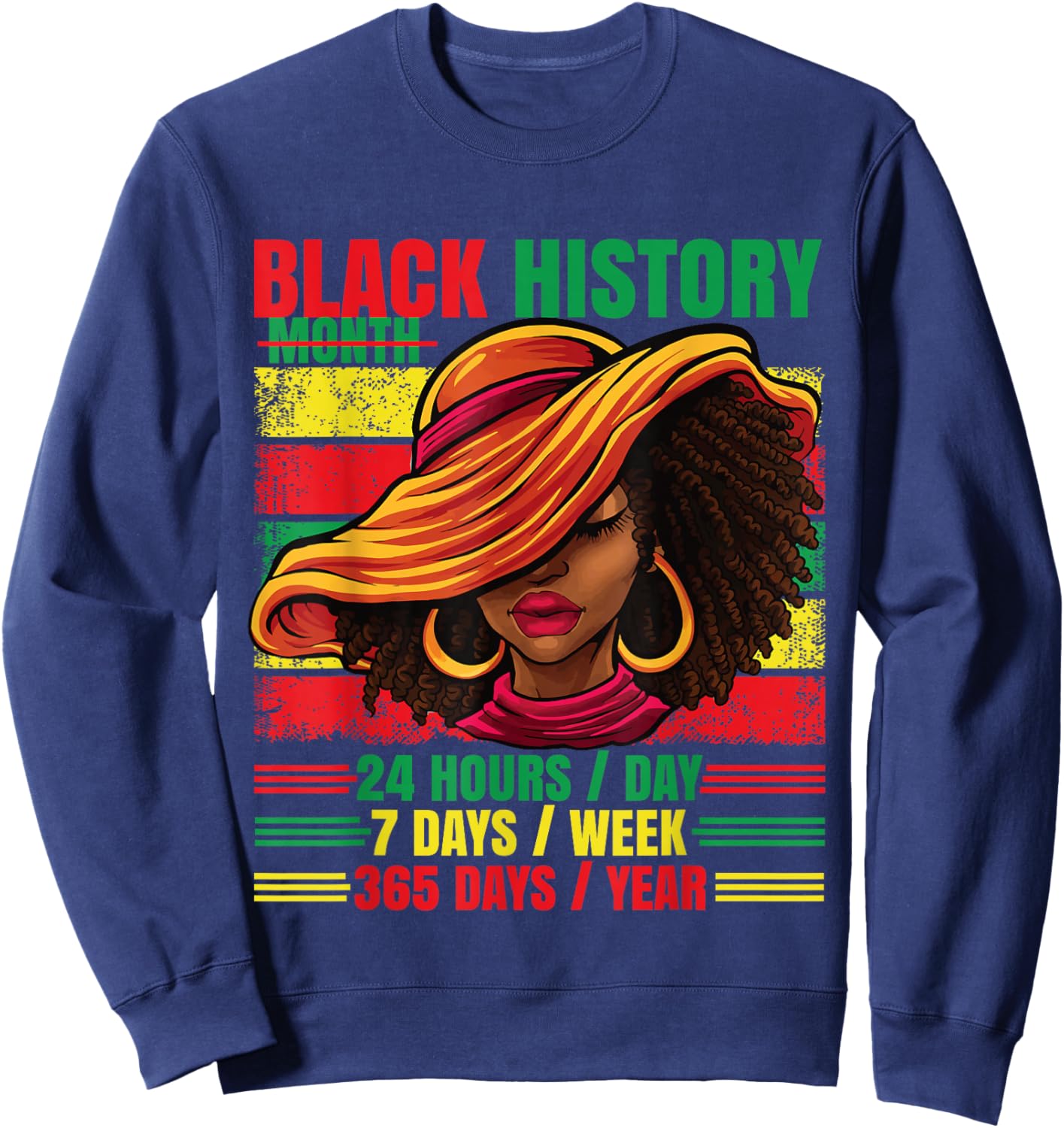 Black History Month 24/7/365 Afro Woman Pride African Sweatshirt - Sweatshirt | Navy