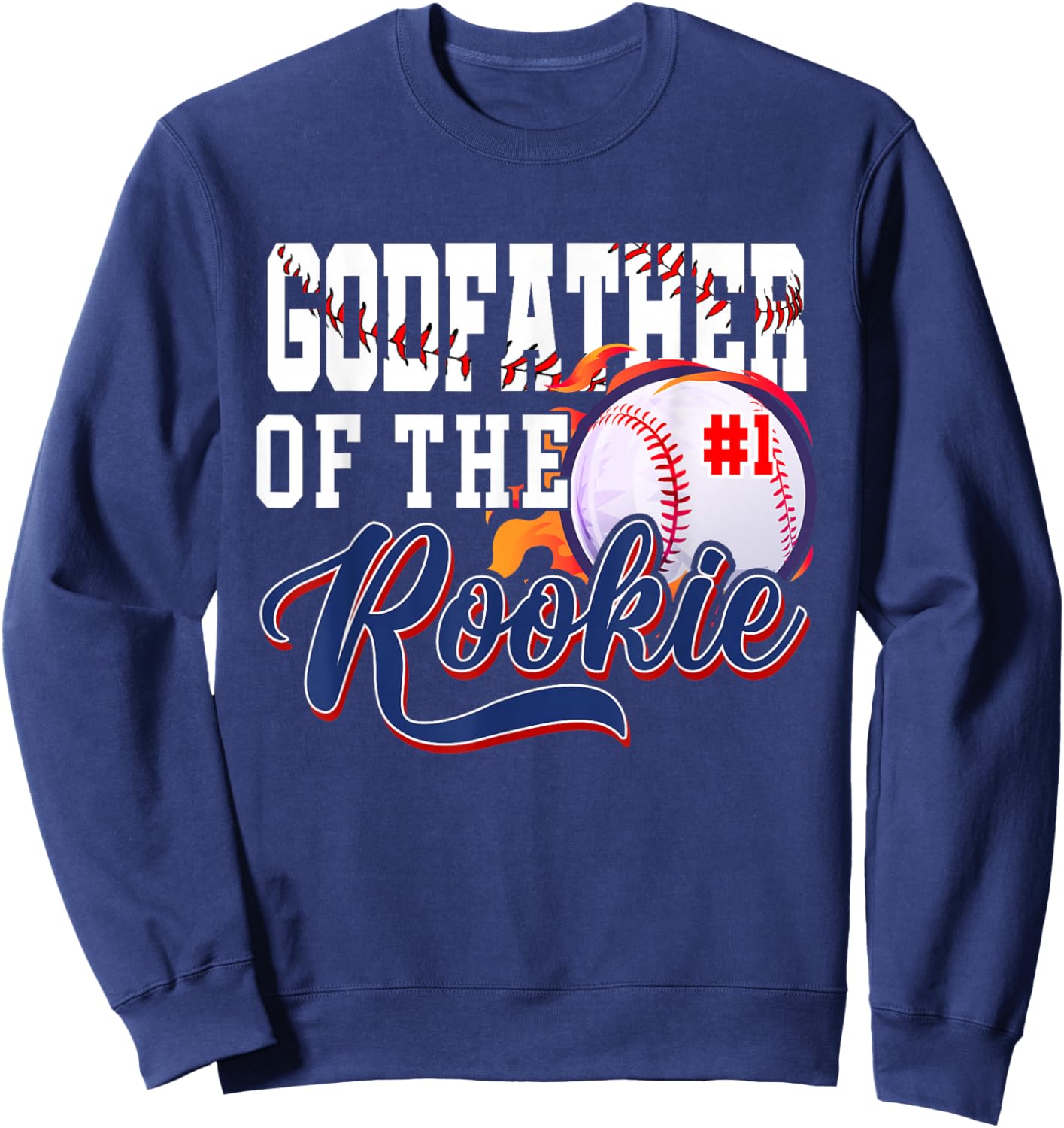 Godfather Rookie of Year 1st Birthday Baseball Theme Sweatshirt - Sweatshirt | Navy