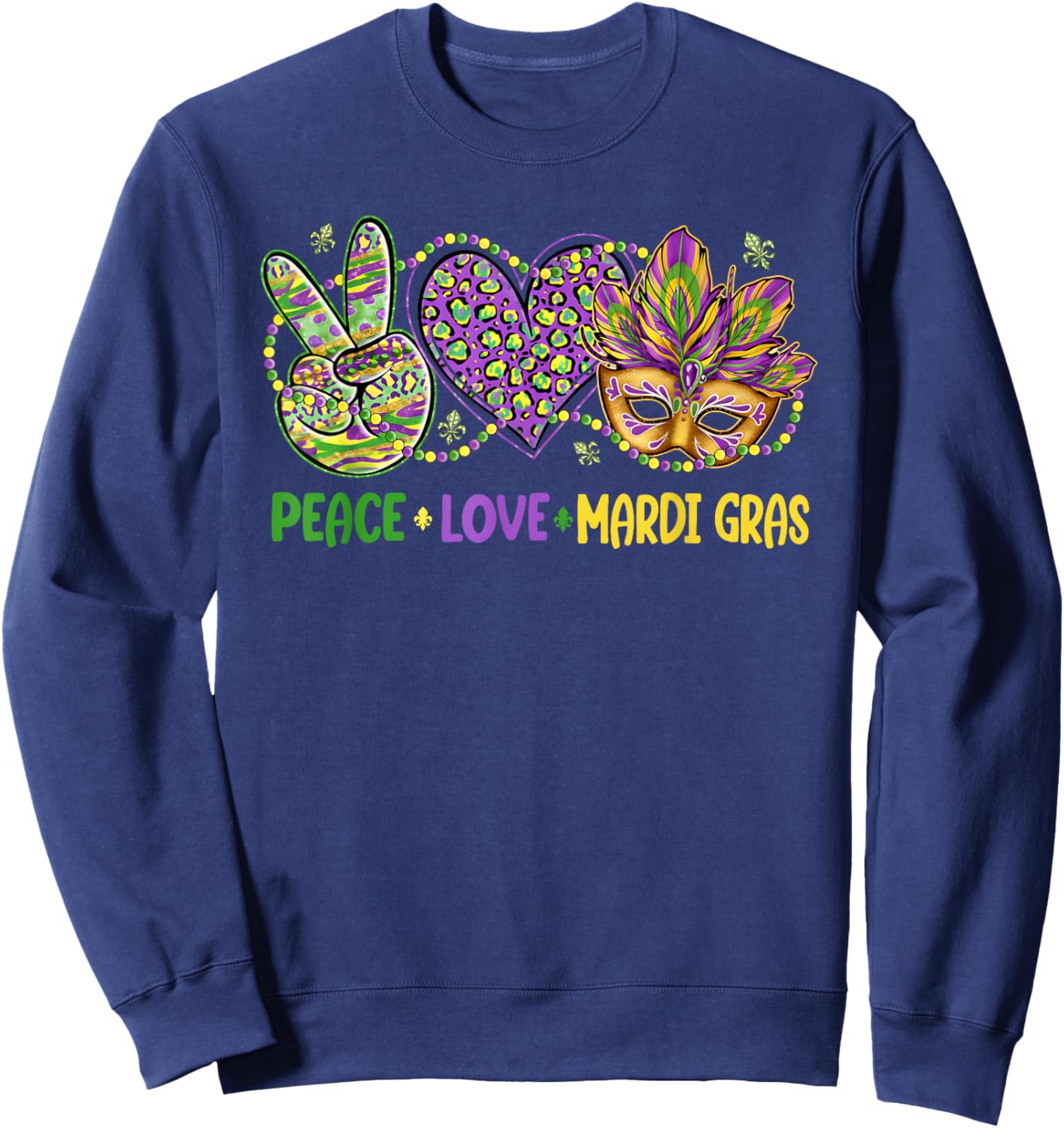 Peace Love Mardi Gras Beads Carnival Parade Funny Sweatshirt - Sweatshirt | Navy