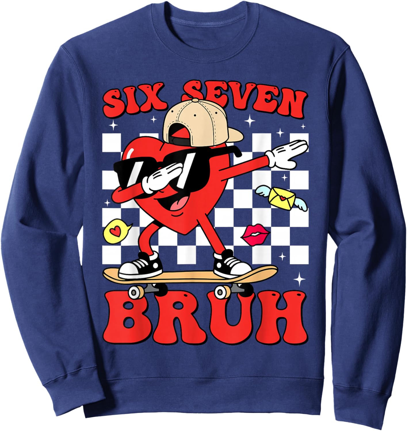 Funny 6 7 Meme Heart Six Seven Bruh 67 Valentine’s Day Sweatshirt - Sweatshirt | Navy