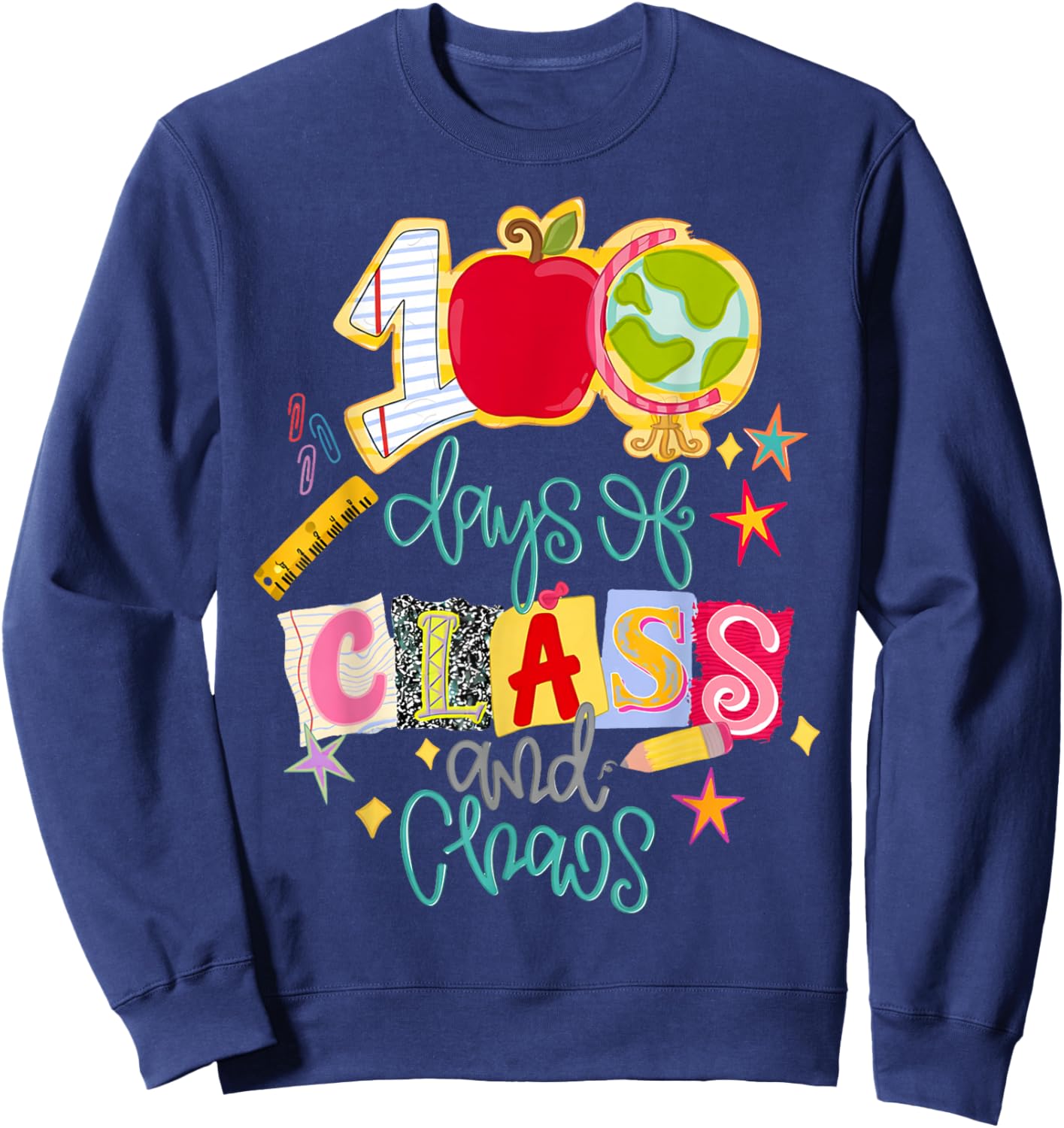 Funny 100 Days of Class and Chaos Teacher 100 Days of School Sweatshirt - Sweatshirt | Navy