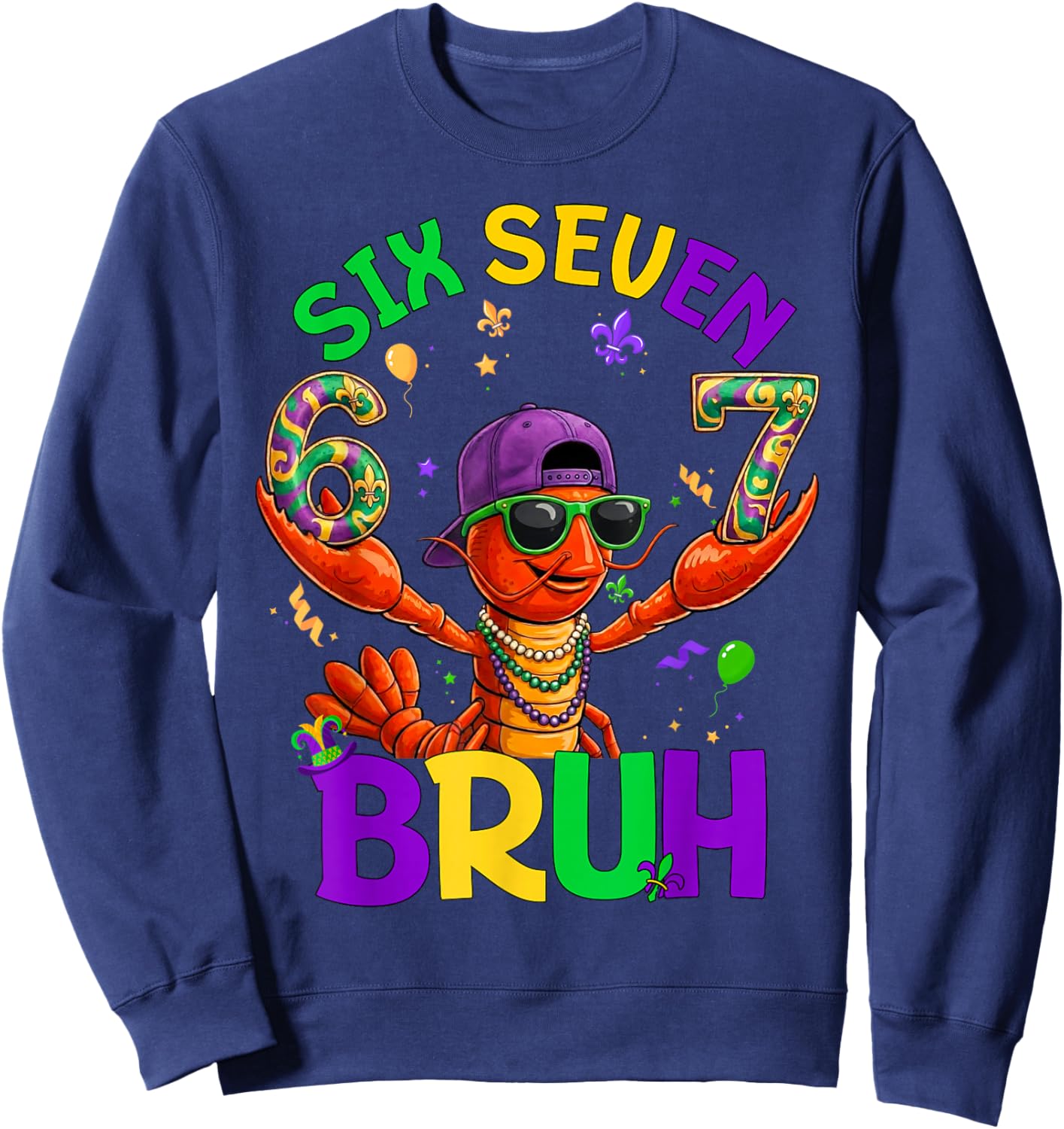 Bruh 67 Mardi Gras Crawfish Six Seven 6 7 Boys Mardi Gras Sweatshirt - Sweatshirt | Navy
