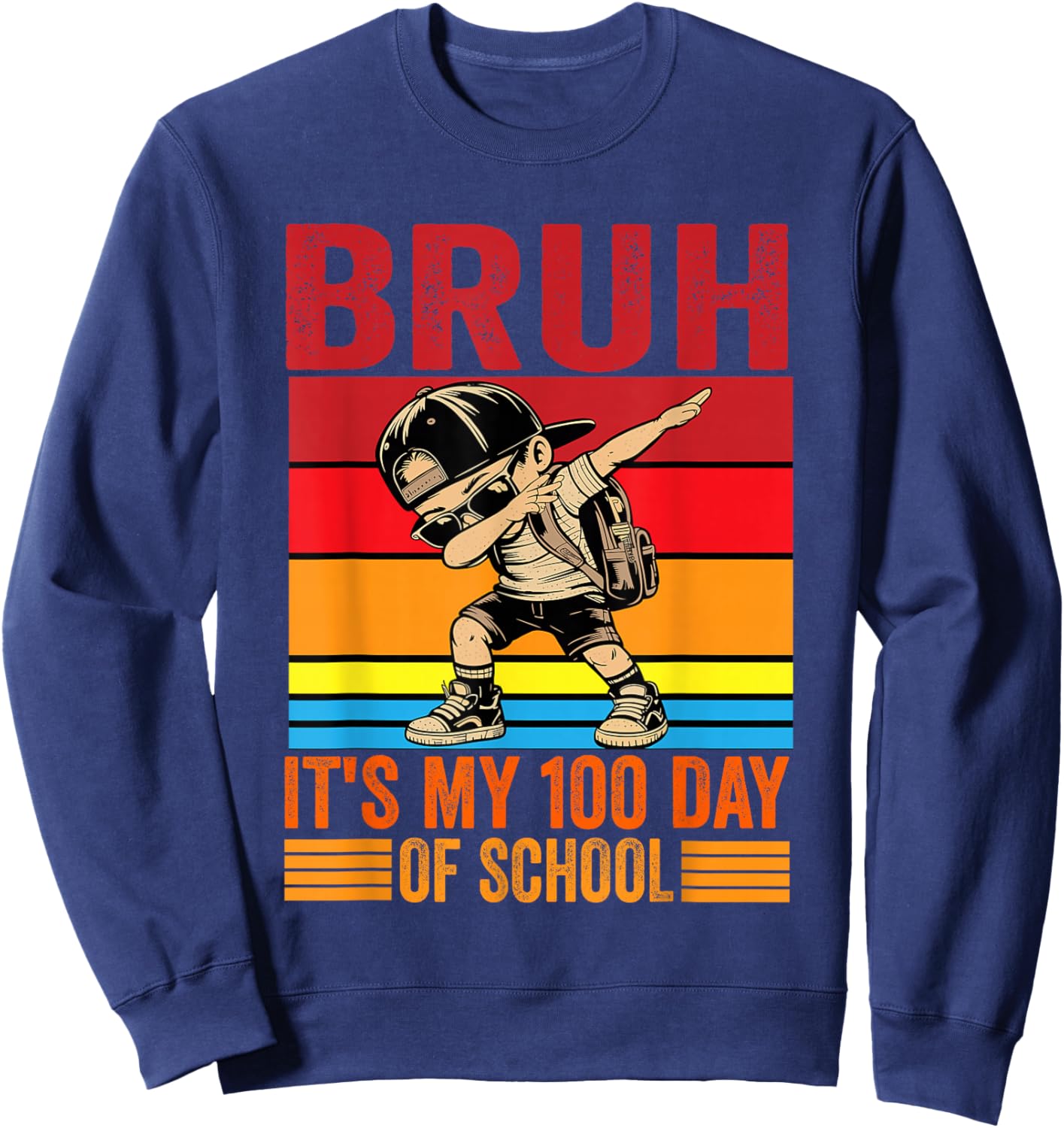 Bruh It's My 100th Day of School Boys Sweatshirt - Sweatshirt | Navy