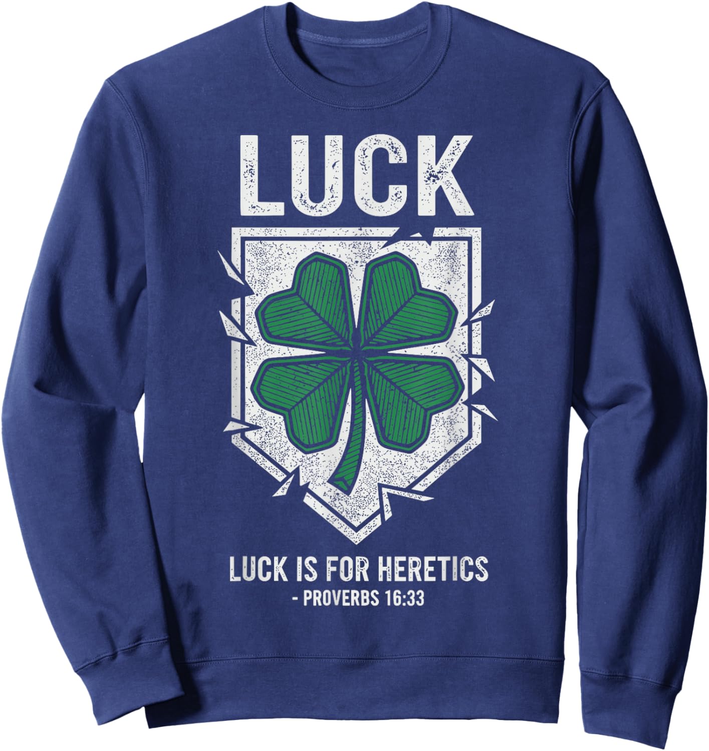 Luck is for Heretics Clover Faith Sweatshirt - Sweatshirt | Navy