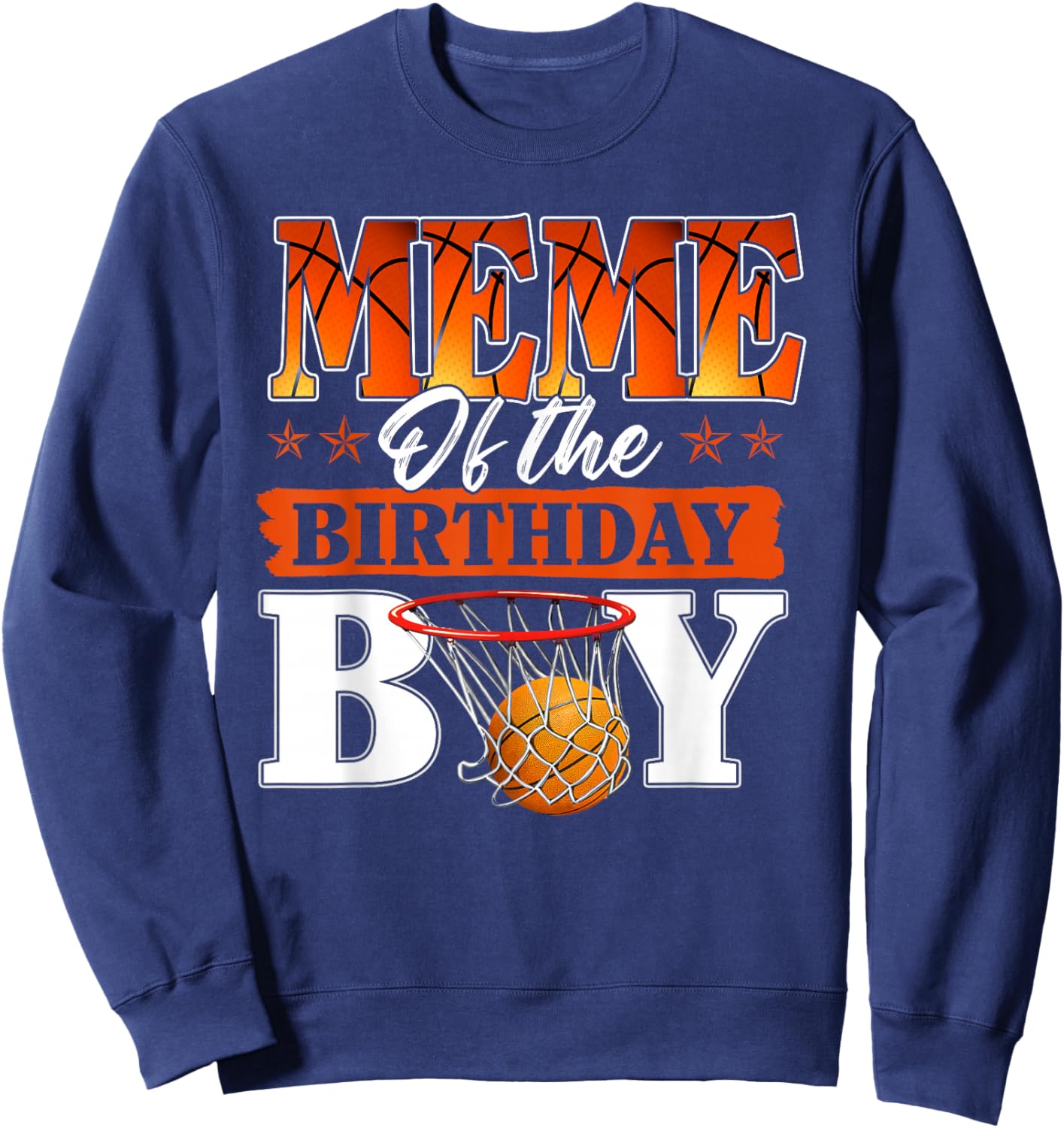 Basketball Meme of The Birthday Boy Family Matching Sweatshirt - Sweatshirt | Navy