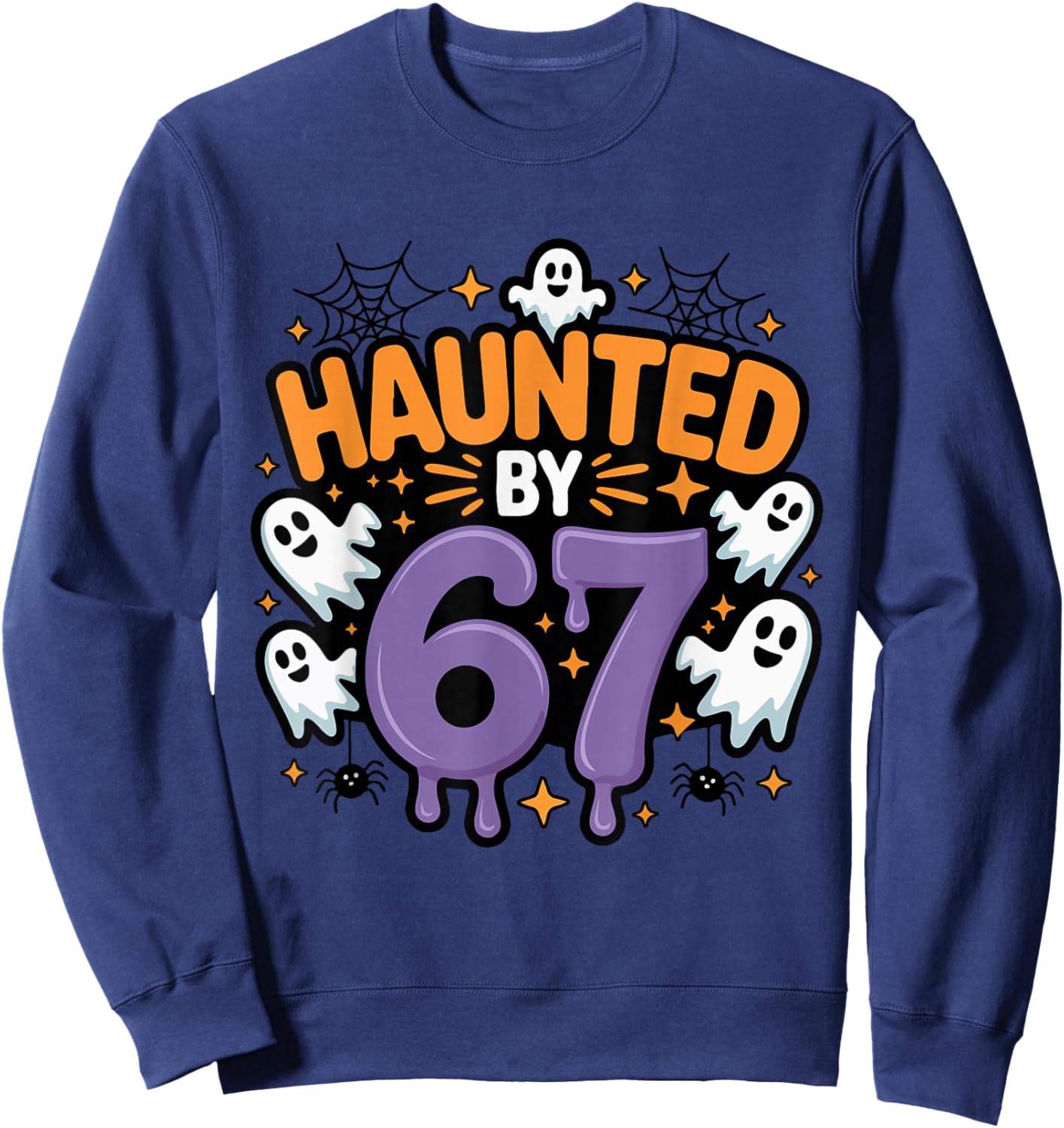 Haunted by Halloween 67 Funny Ghosts and Pumpkin Sweatshirt - Sweatshirt | Navy
