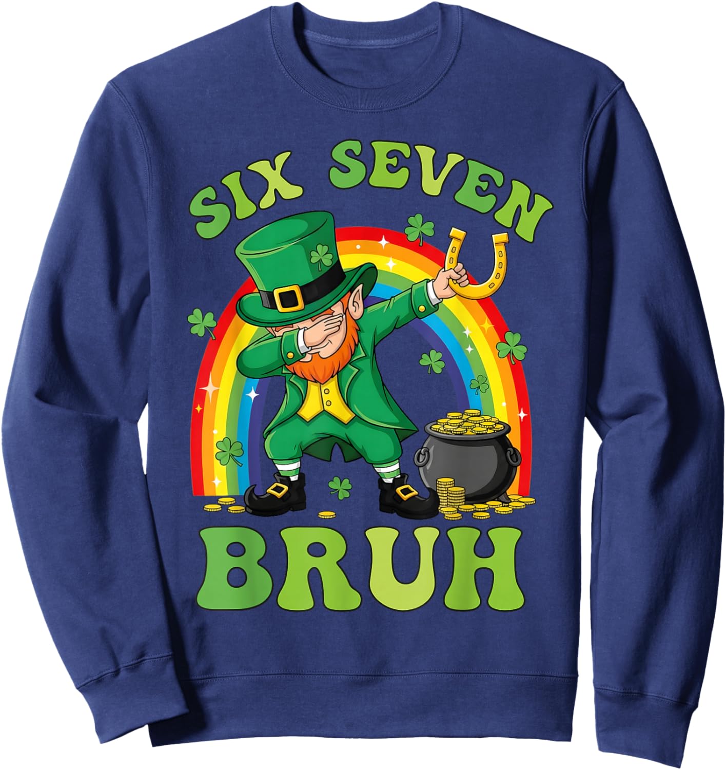Funny Leprechaun Six Seven Bruh St Patricks Day Meme 67 Kids Sweatshirt - Sweatshirt | Navy
