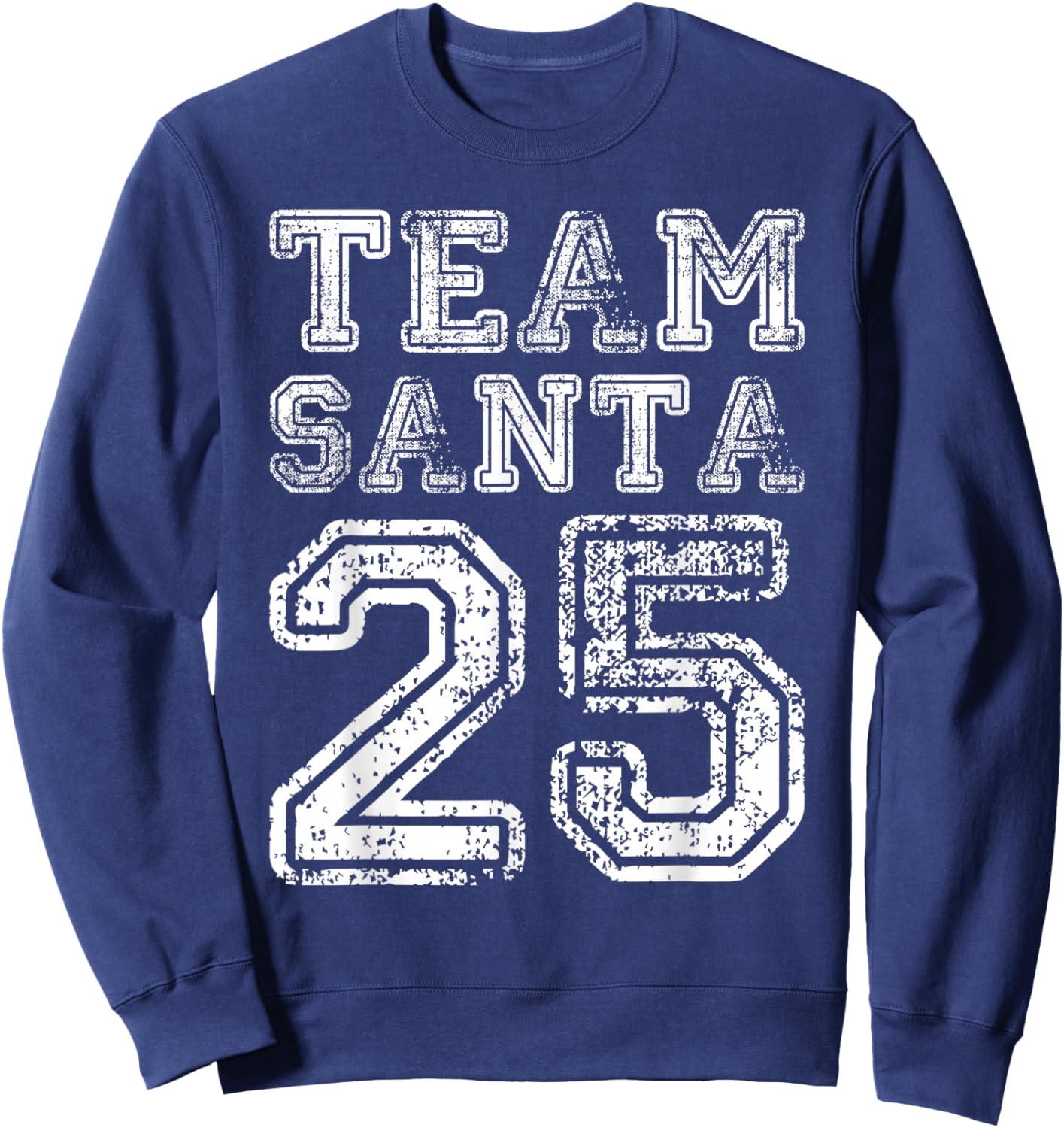 Team Santa 2025 Santa Claus Hat Christmas Sweatshirt - Sweatshirt | Navy