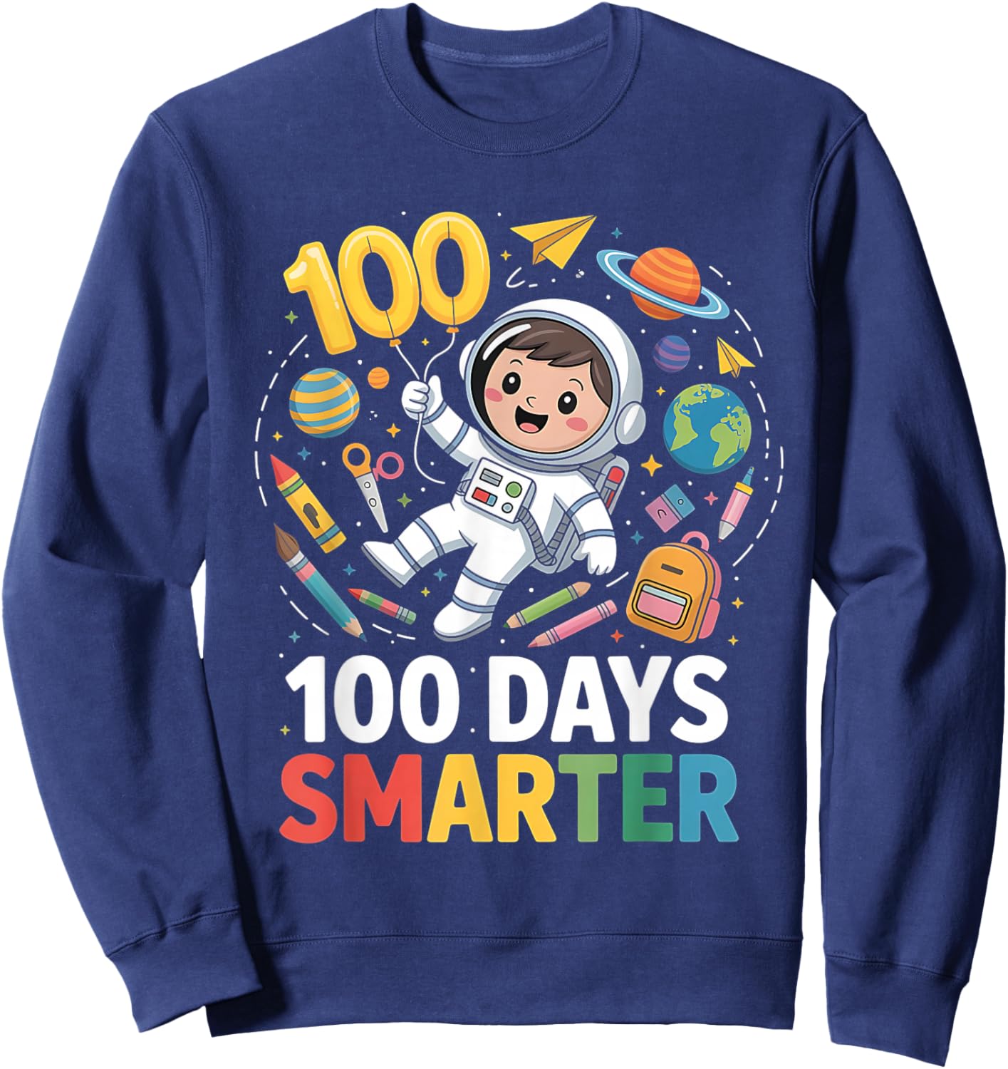 100 Days Smarter Space Astronaut 100 Day School Boys Kids Sweatshirt - Sweatshirt | Navy