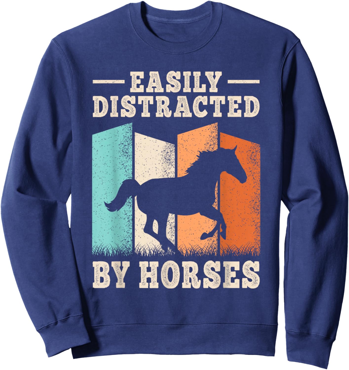 Easily Distracted by Horses Horseback Riding Men Women Kids Sweatshirt - Sweatshirt | Navy