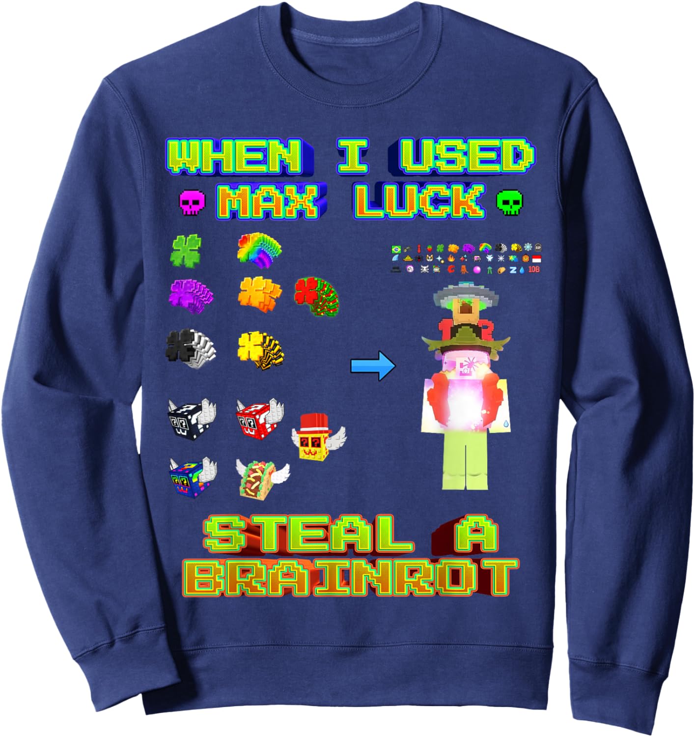 Funny Noobini When I Used Max Luck Brainrot Gamer Boys Kids Sweatshirt - Sweatshirt | Navy