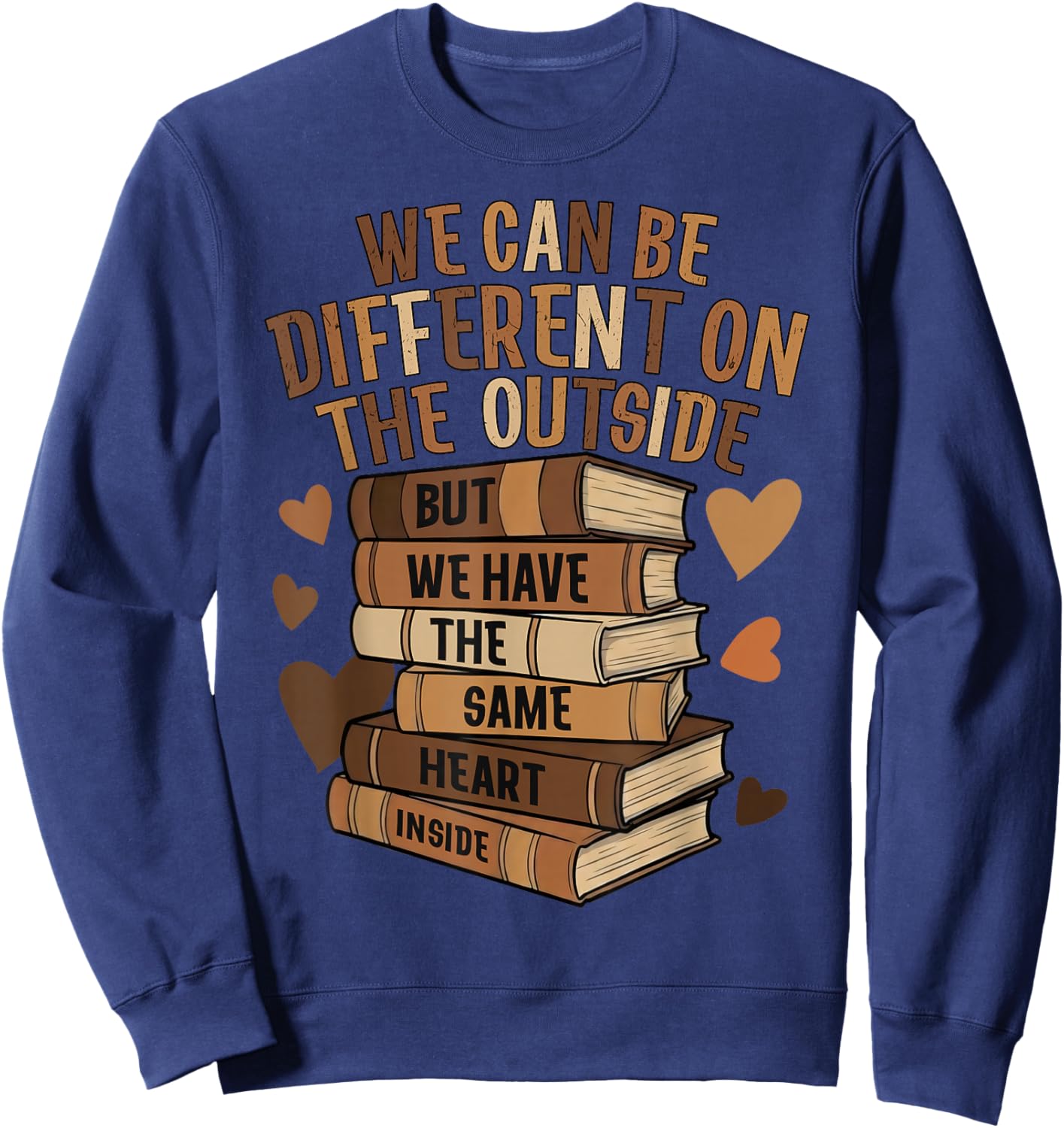 We Have The Same Heart Black History Month Book Lover Women Sweatshirt - Sweatshirt | Navy
