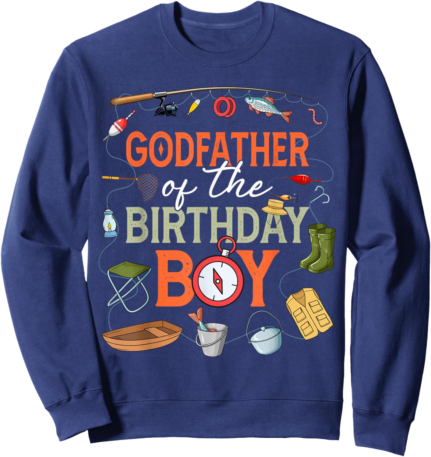 Godfather of The Birthday Boy Fishing First Birthday Party Sweatshirt - Sweatshirt | Navy
