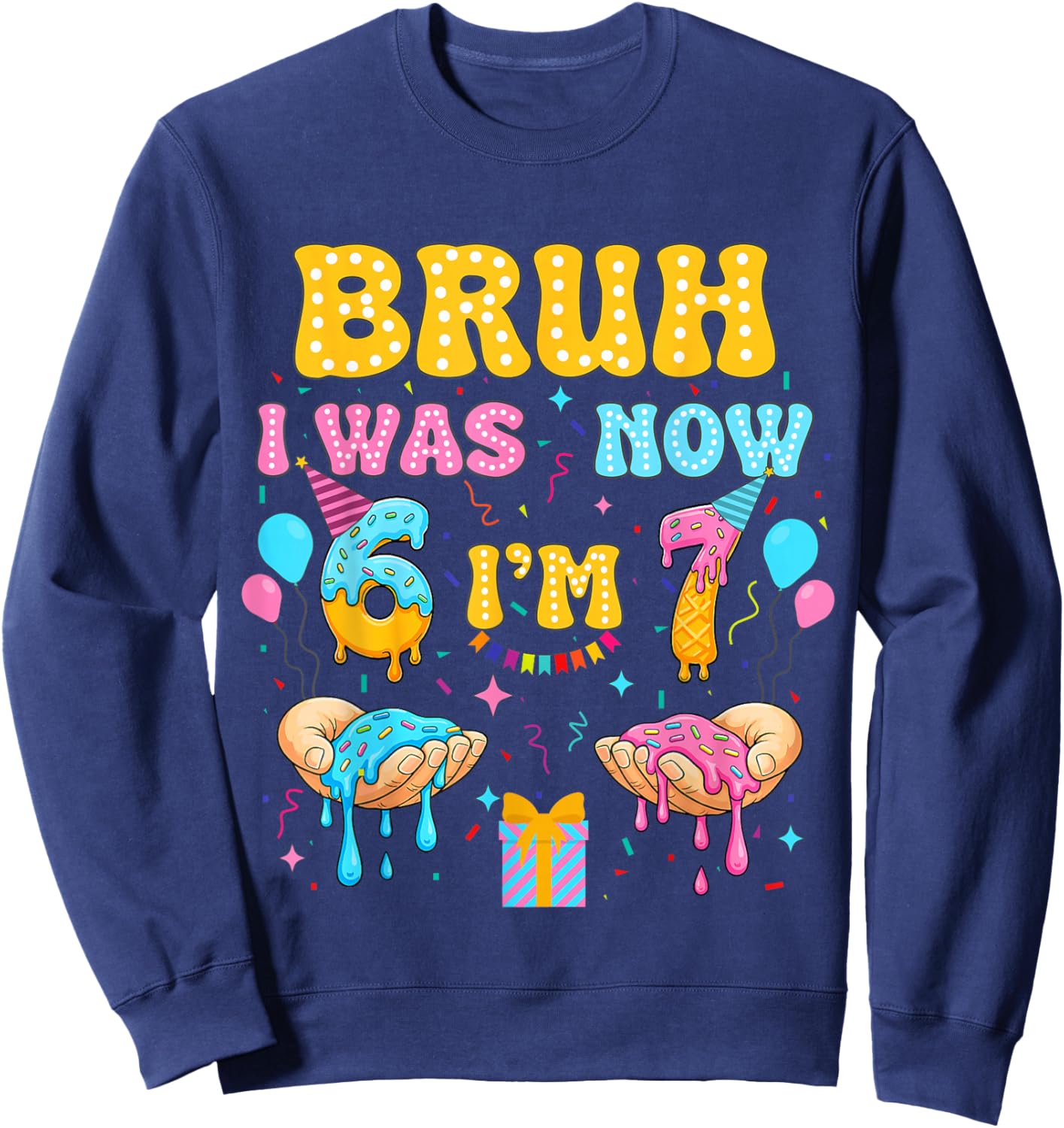 6 7 Birthday Gifts Decorations I was 6 Now Im 7 Shirt Boy Sweatshirt - Sweatshirt | Navy