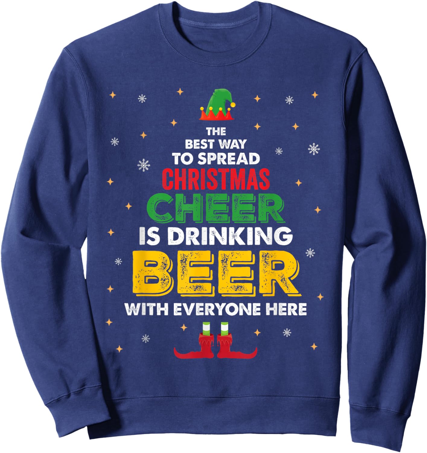The Best Way for Xmas Cheer is Drinking Beer with Everyone Sweatshirt - Sweatshirt | Navy
