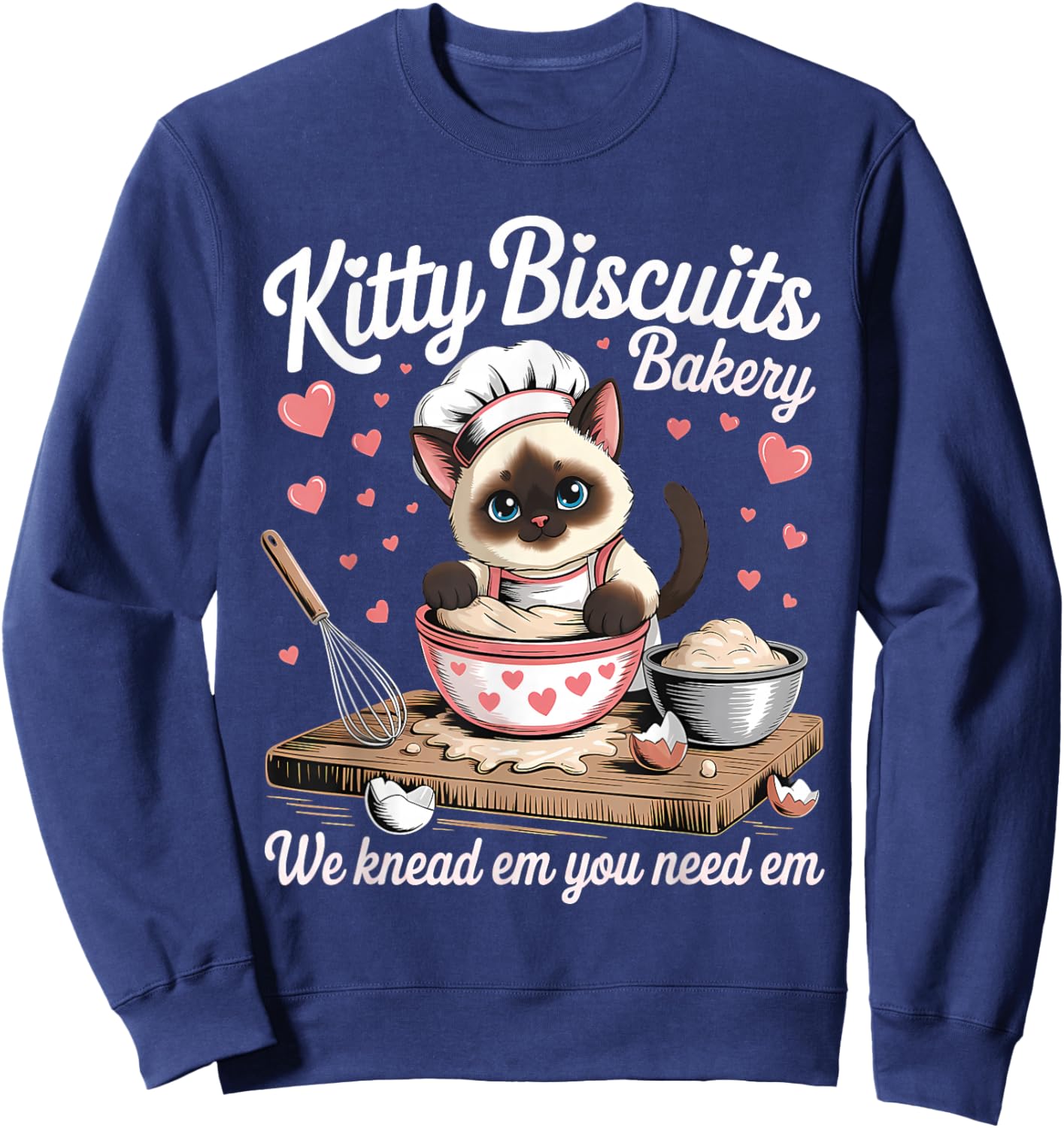 Kitty Biscuits We Knead Em You Need Em Funny Baking Cat Sweatshirt - Sweatshirt | Navy