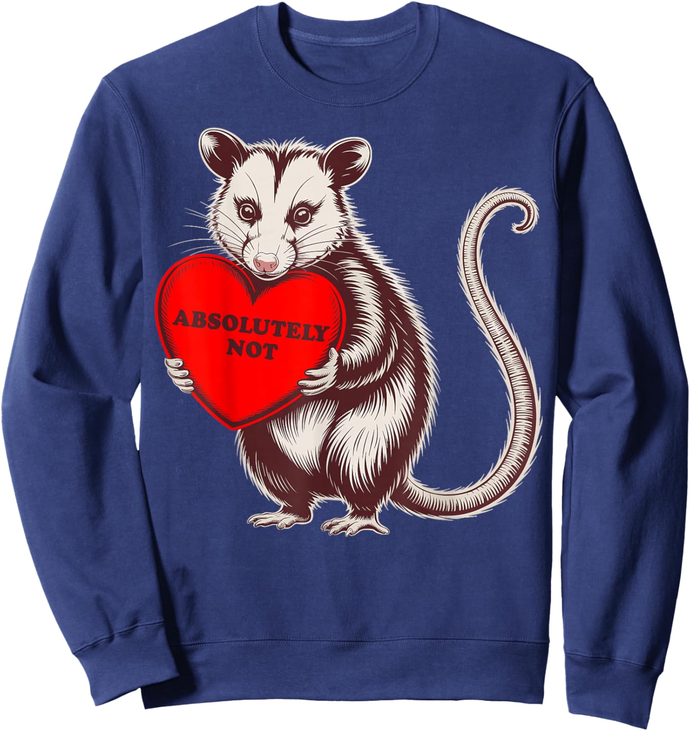 Funny Opossum Absolutely Not Valentine Graphic Sweatshirt - Sweatshirt | Navy