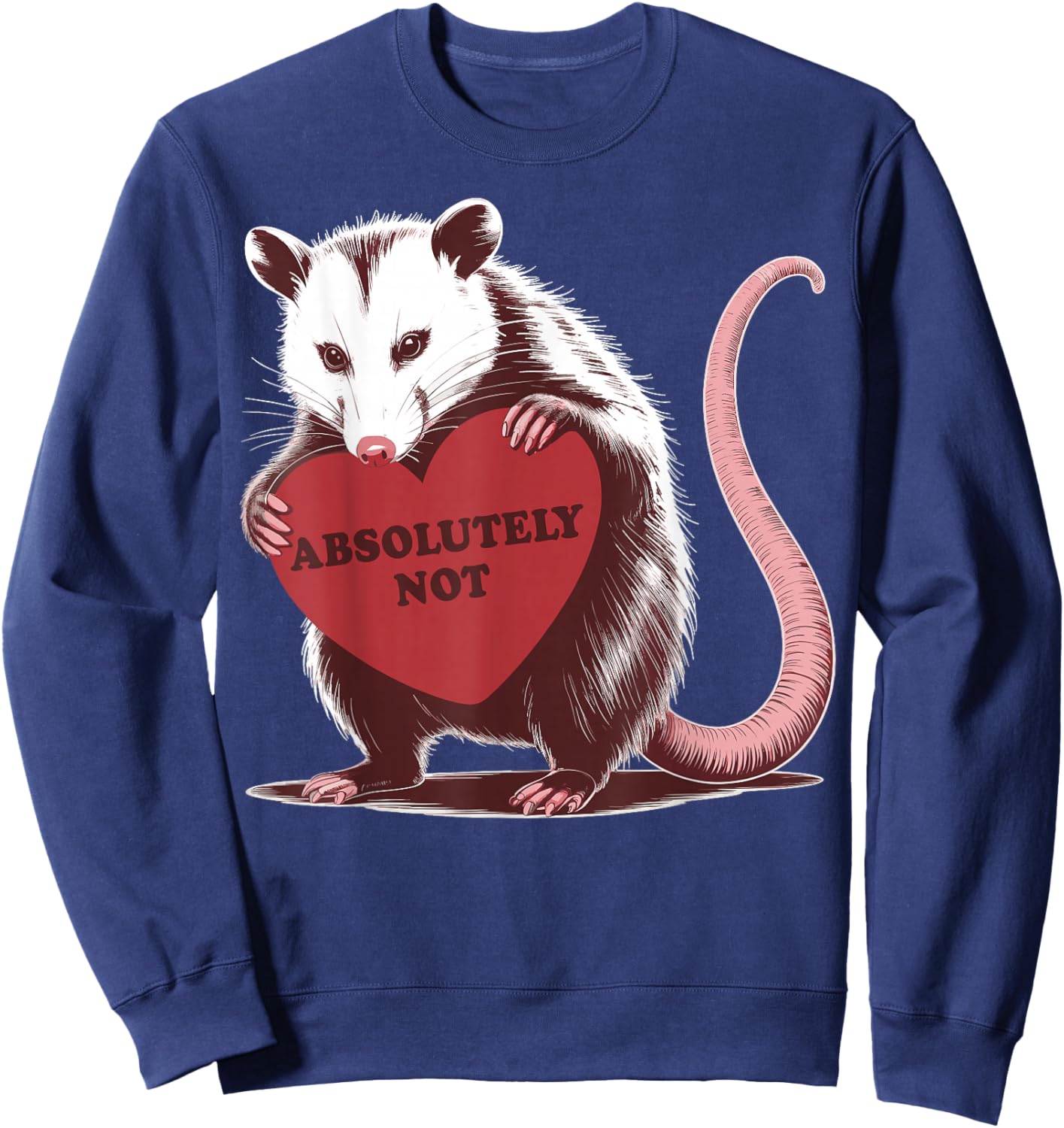 Funny Opossum Absolutely Not Valentine Graphic Sweatshirt - Sweatshirt | Navy