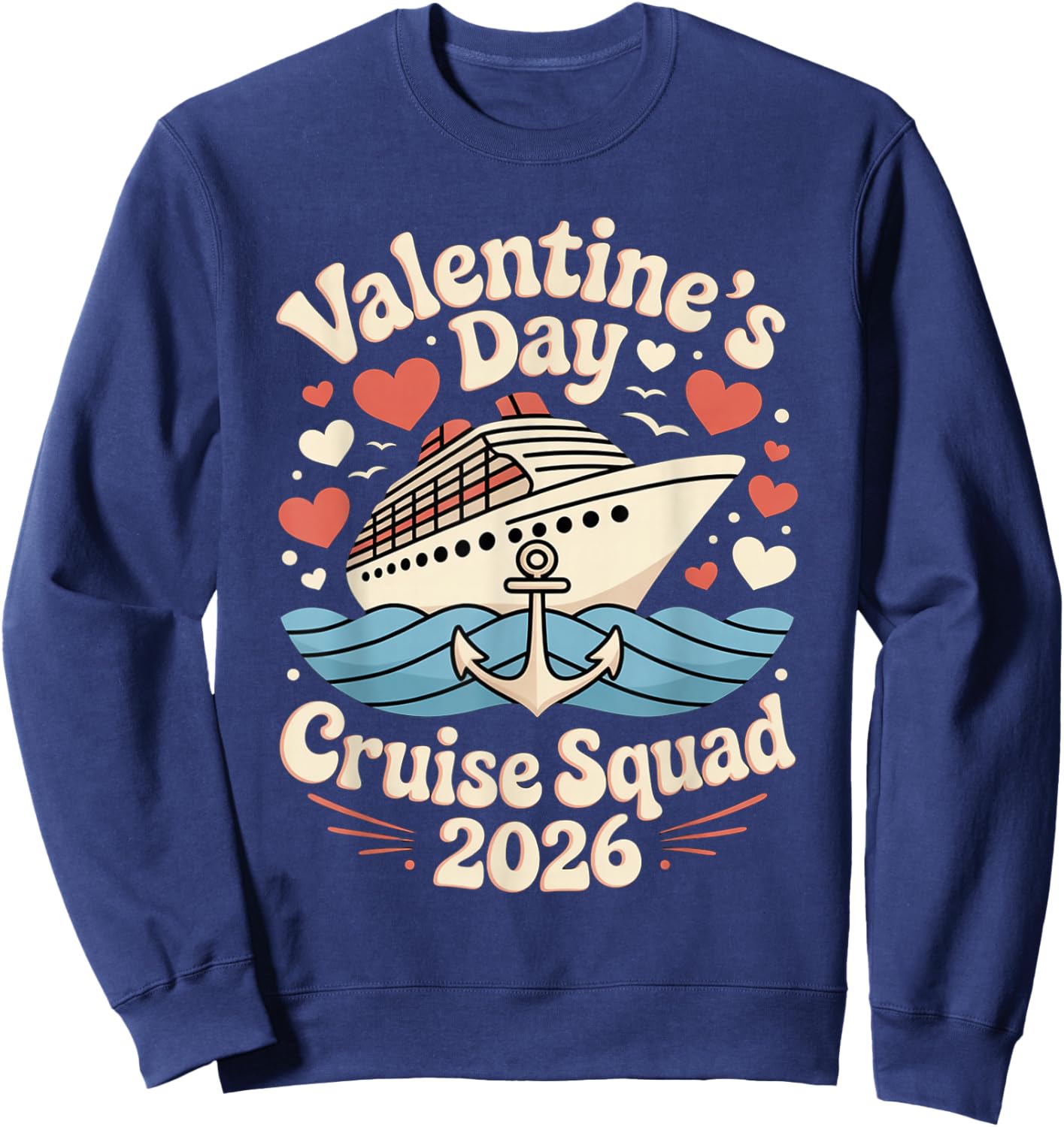 Cute Valentines Day Cruise 2026 Matching Cruise for Couples Sweatshirt - Sweatshirt | Navy