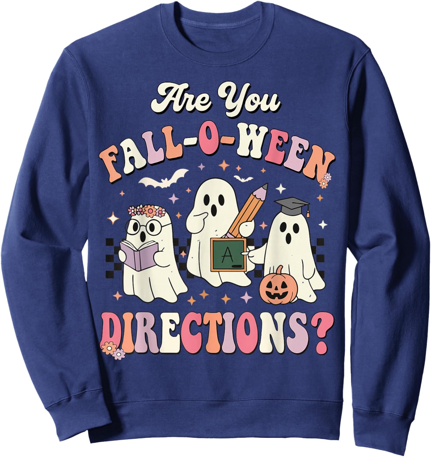 Retro are You Fall O Ween Directions Teacher Halloween Ghost Sweatshirt - Sweatshirt | Navy
