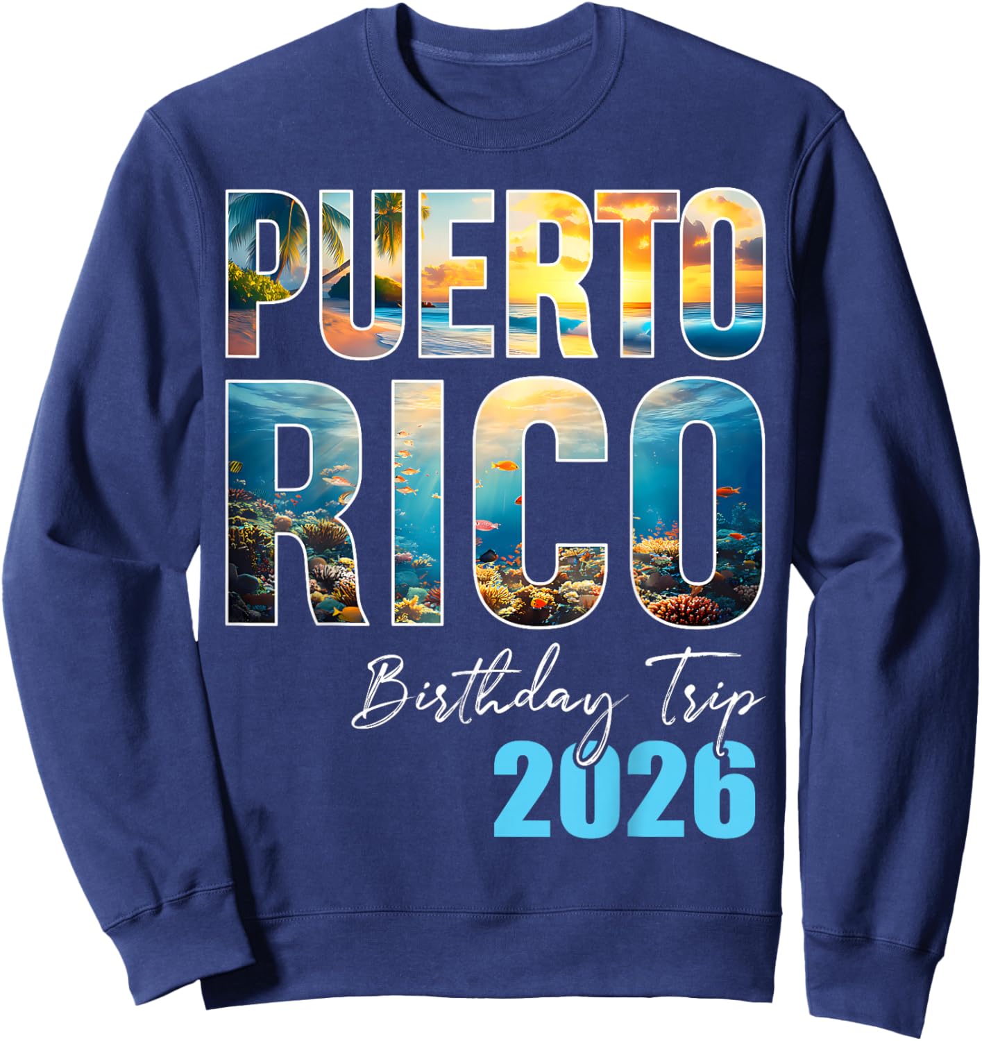 Puerto Rico Birthday Trip 2026 Matching Family Cruise Trip Sweatshirt - Sweatshirt | Navy