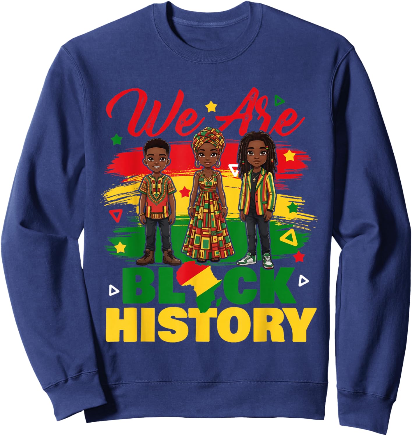 We are Black History - Black History Month African Roots Sweatshirt - Sweatshirt | Navy