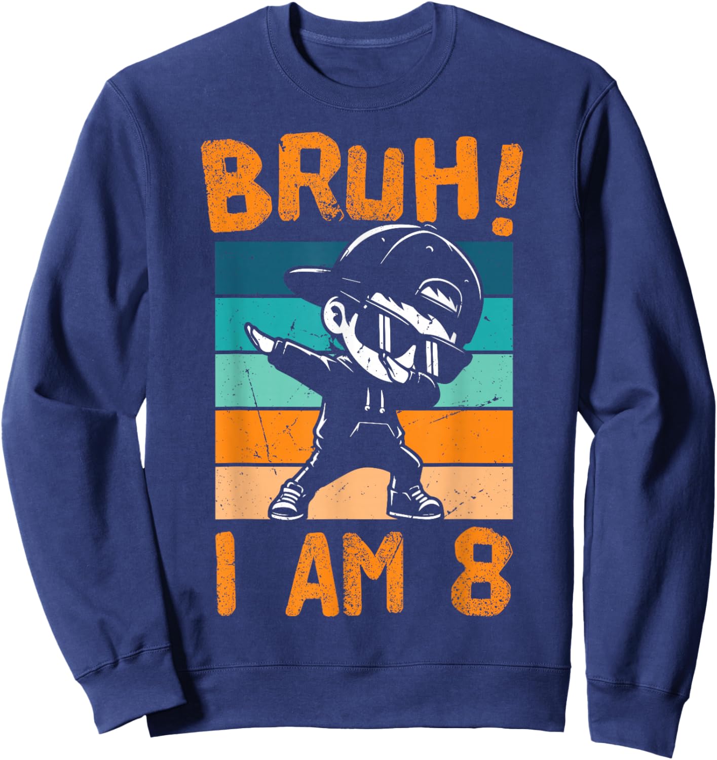 Bruh I Am 8 Year Old Dabbing Boy 8th Birthday Decorations Sweatshirt - Sweatshirt | Navy