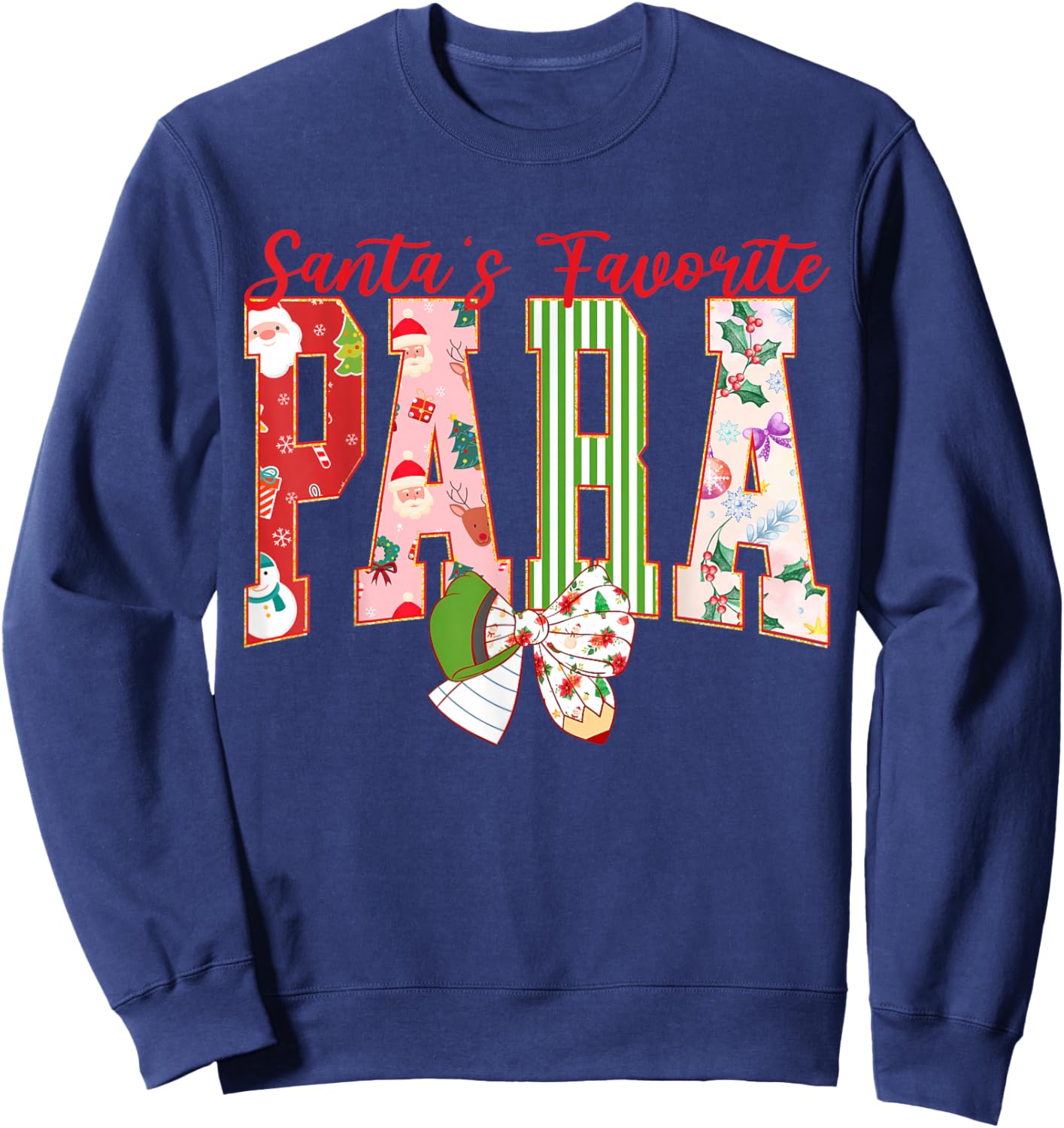 Cute Santas Favorite para Christmas Paraprofessional Teacher Sweatshirt - Sweatshirt | Navy