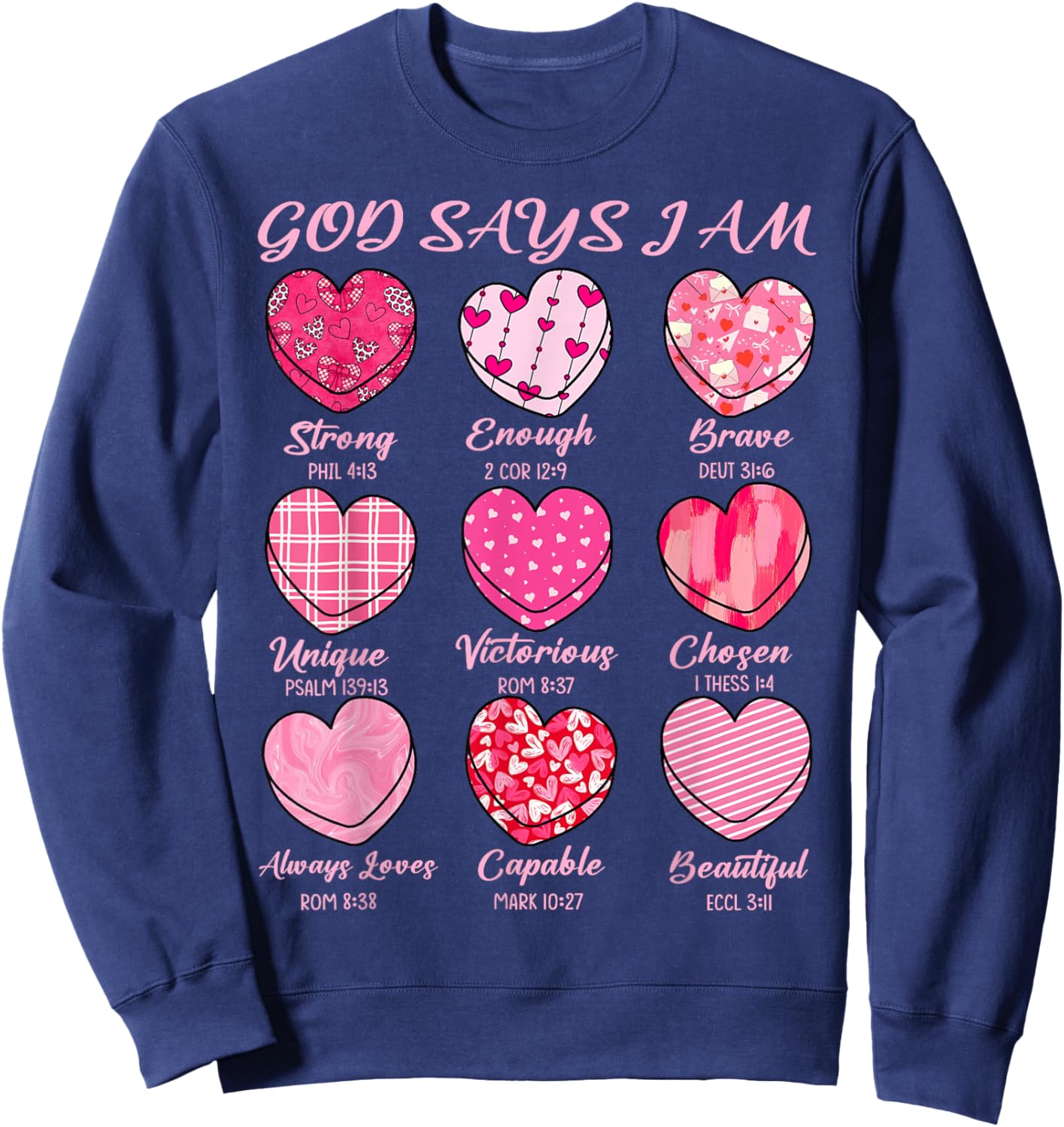 God Says I Am Sweethearts Valentine Christian Girl Women Sweatshirt - Sweatshirt | Navy