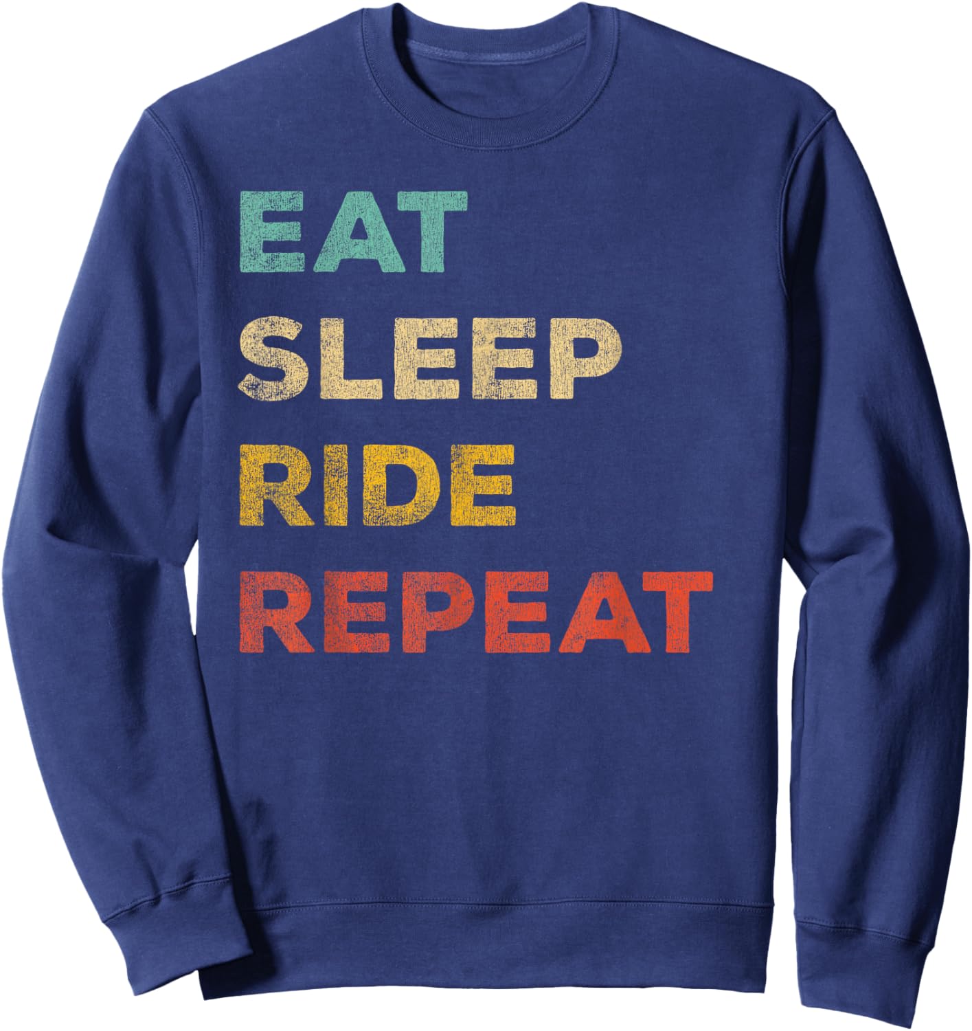 Eat Sleep Ride Repeat Distressed Effect Sweatshirt - Sweatshirt | Navy