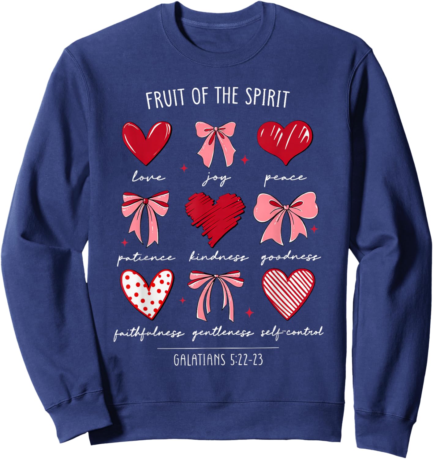 Fruit of The Spirit Christian Hearts Galatians 522-23 Sweatshirt - Sweatshirt | Navy