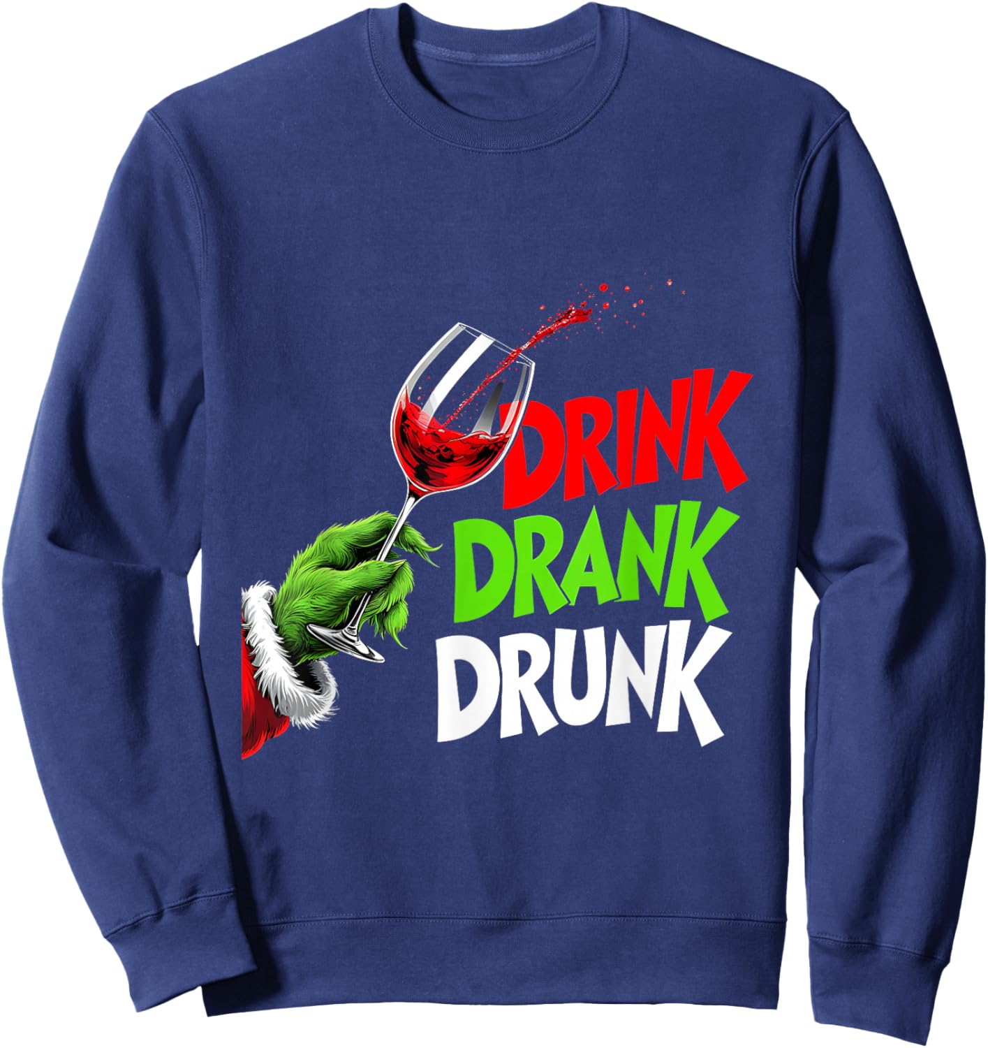 Santa Party Vibes Drink Drank Drunk Funny Christmas Sweatshirt - Sweatshirt | Navy