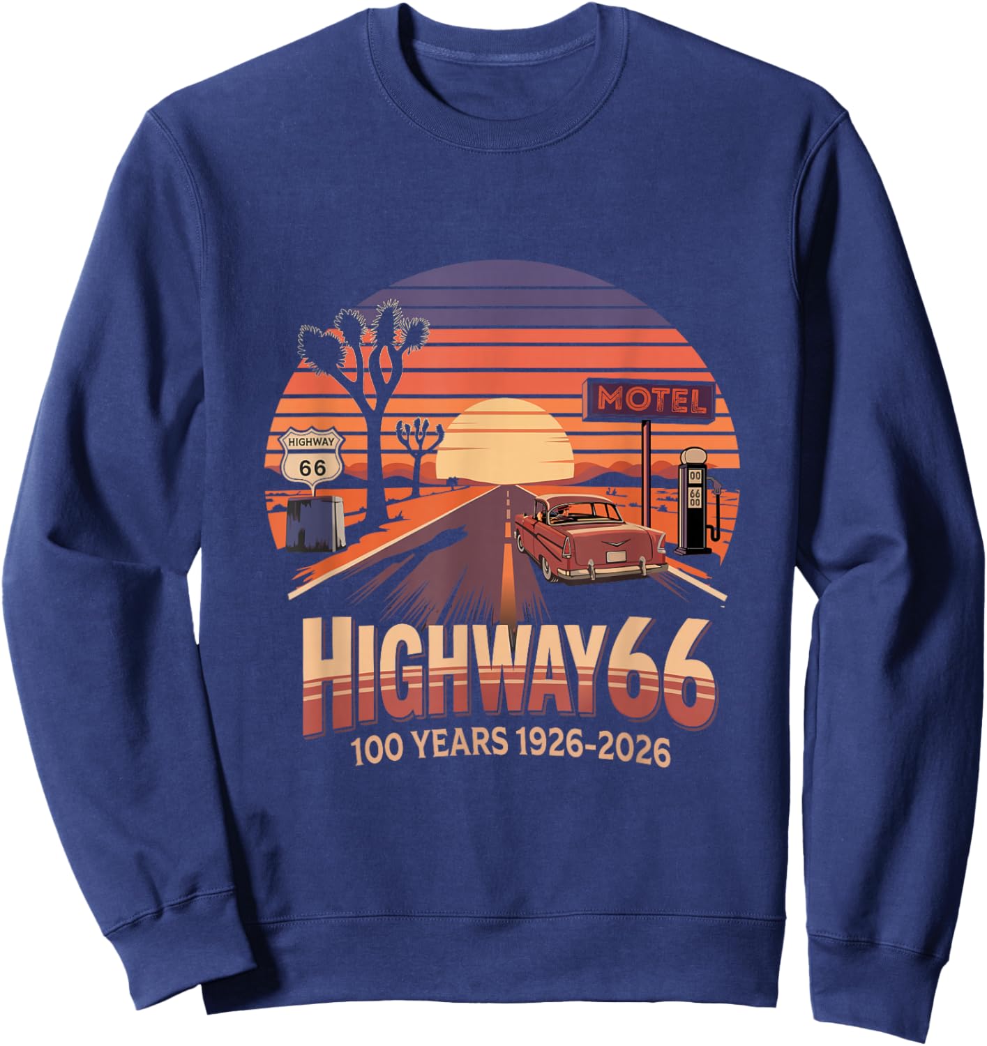 Highway 66 100 Years 1926-2026 Classic Car Lover Anniversary Sweatshirt - Sweatshirt | Navy