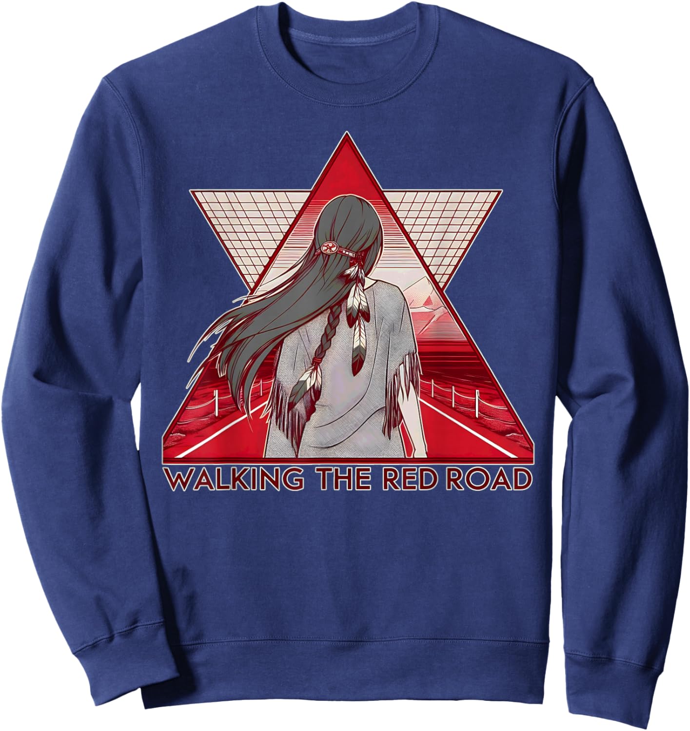 Walking The Red Road Native American Indian Spiritual Woman Sweatshirt - Sweatshirt | Navy