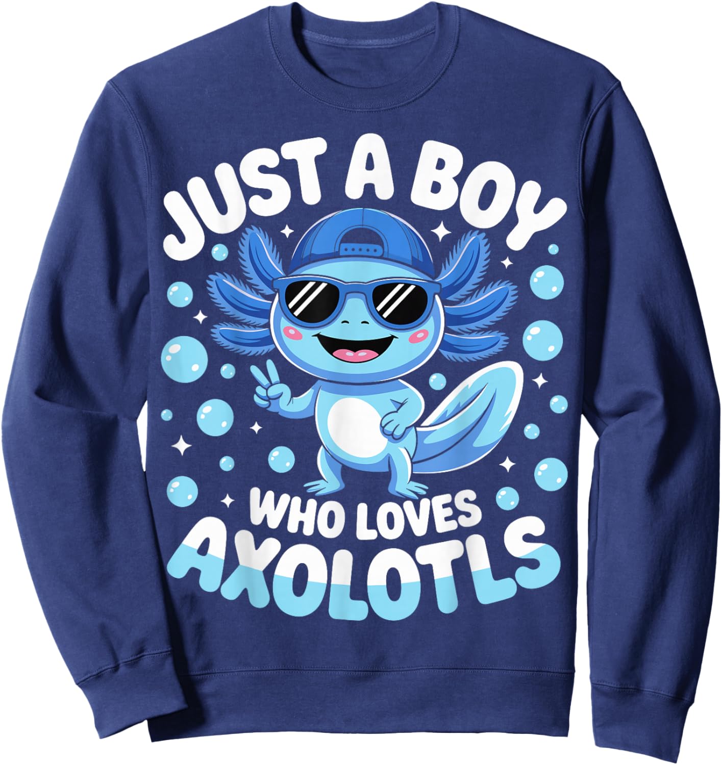 Just A Boy Who Loves Axolotls Cute Axolotl Kids Boys Sweatshirt - Sweatshirt | Navy