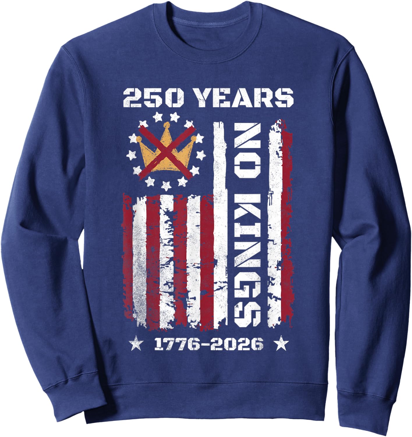 250 Years No Kings Sweatshirt - Sweatshirt | Navy