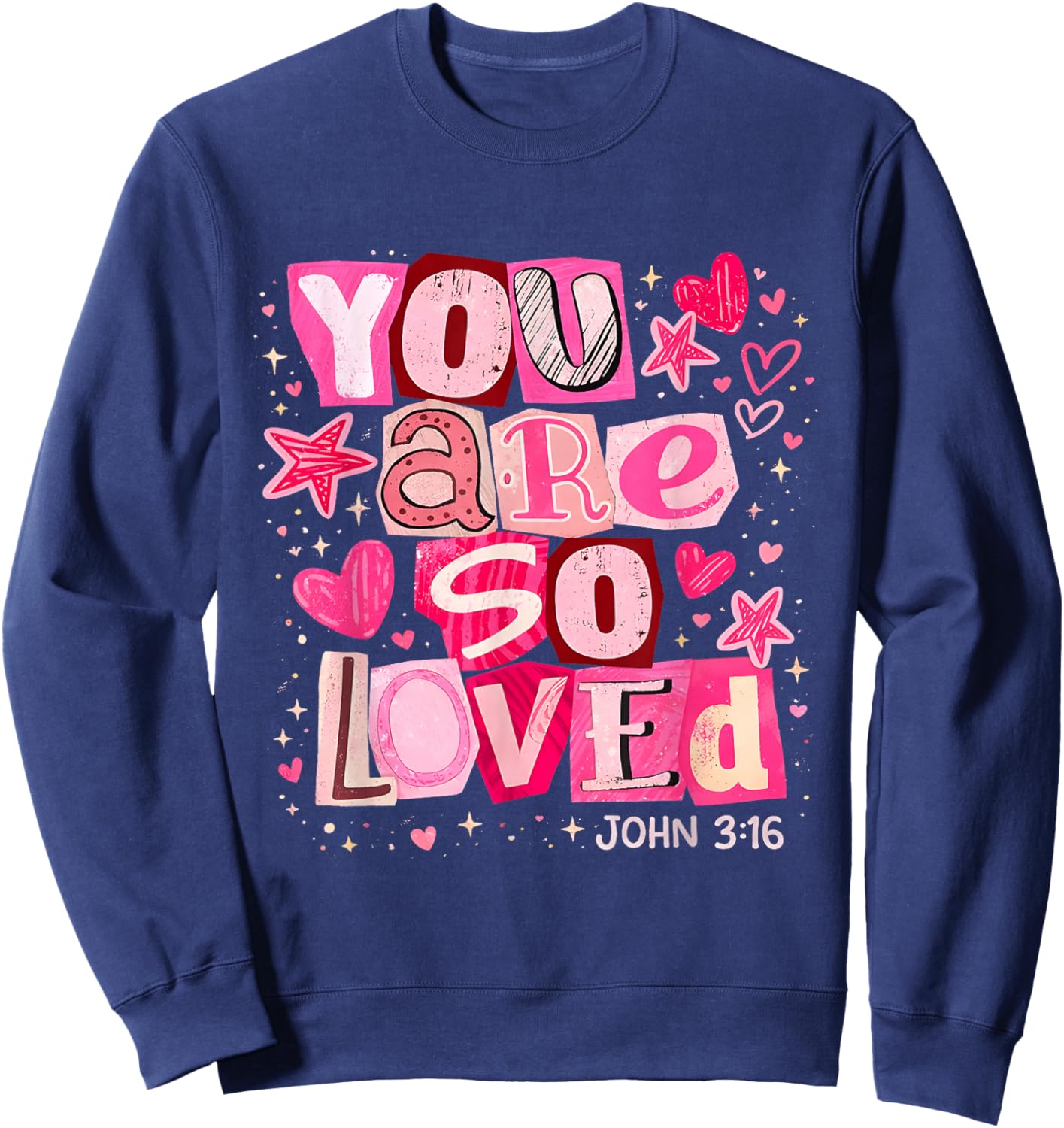 You are So Loved John 3:16 Pink Christian Verse Design Sweatshirt - Sweatshirt | Navy