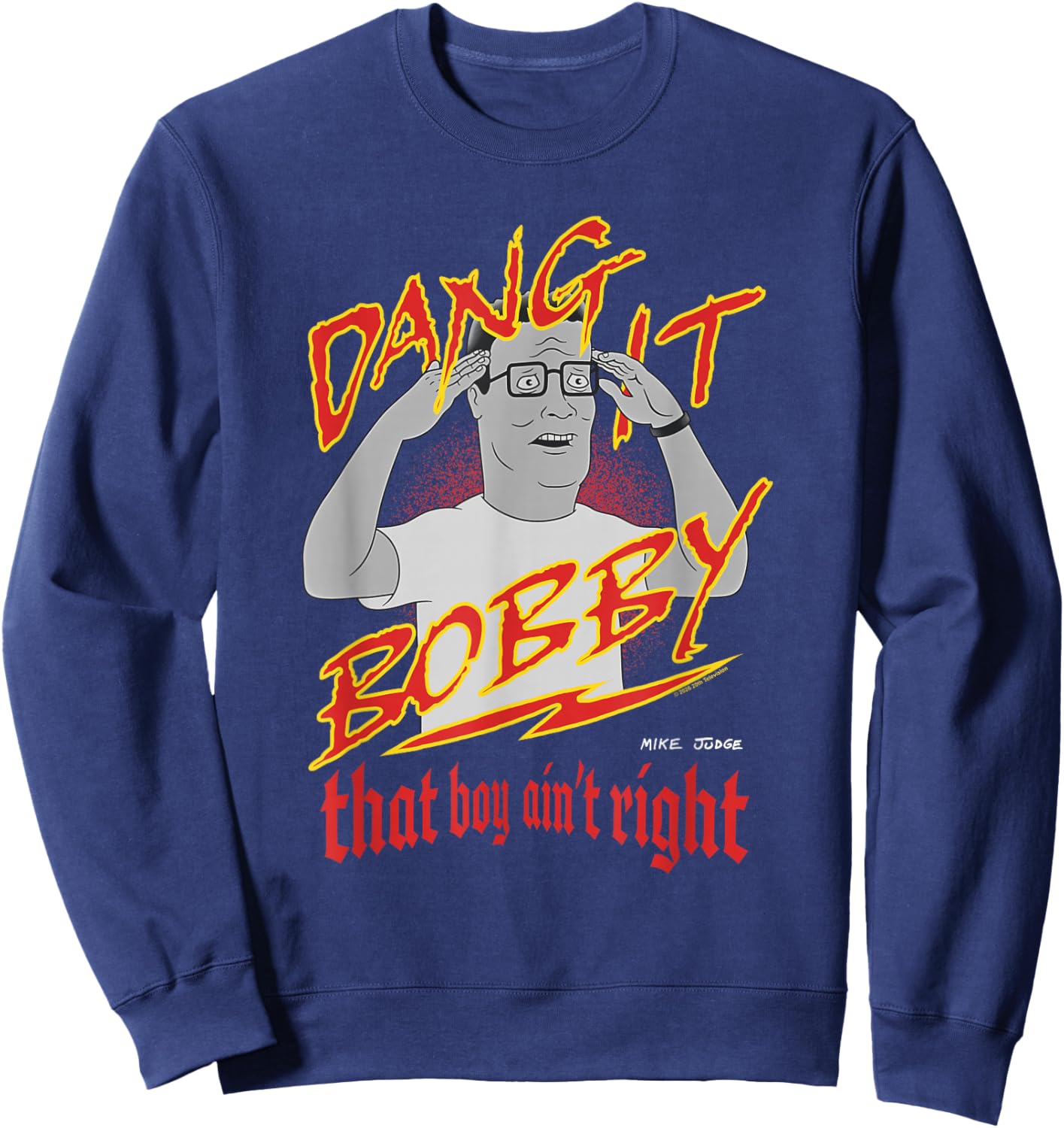 KOTH Hank Dang It Bobby That Boy Ain't Right Retro Cartoon Sweatshirt - Sweatshirt | Navy