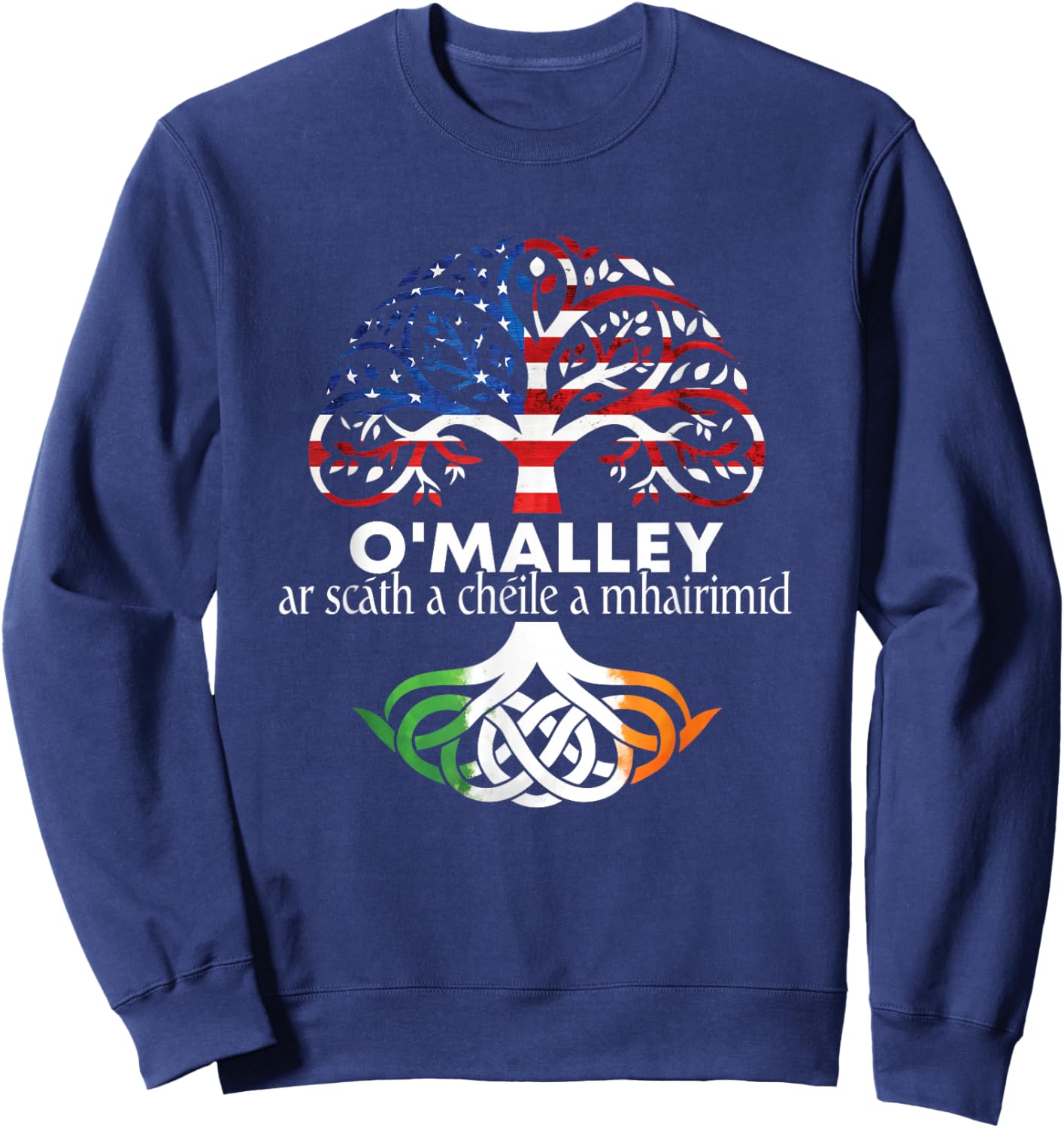O'Malley Irish Family Name Celtic Irish Roots Sweatshirt - Sweatshirt | Navy