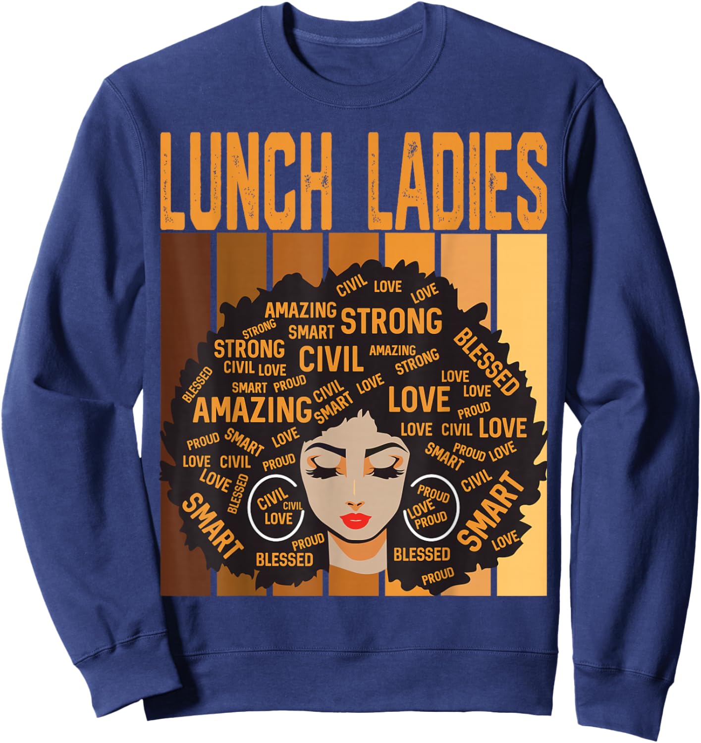 Lunch Ladies Powerful Black History Month Black Pride Sweatshirt - Sweatshirt | Navy