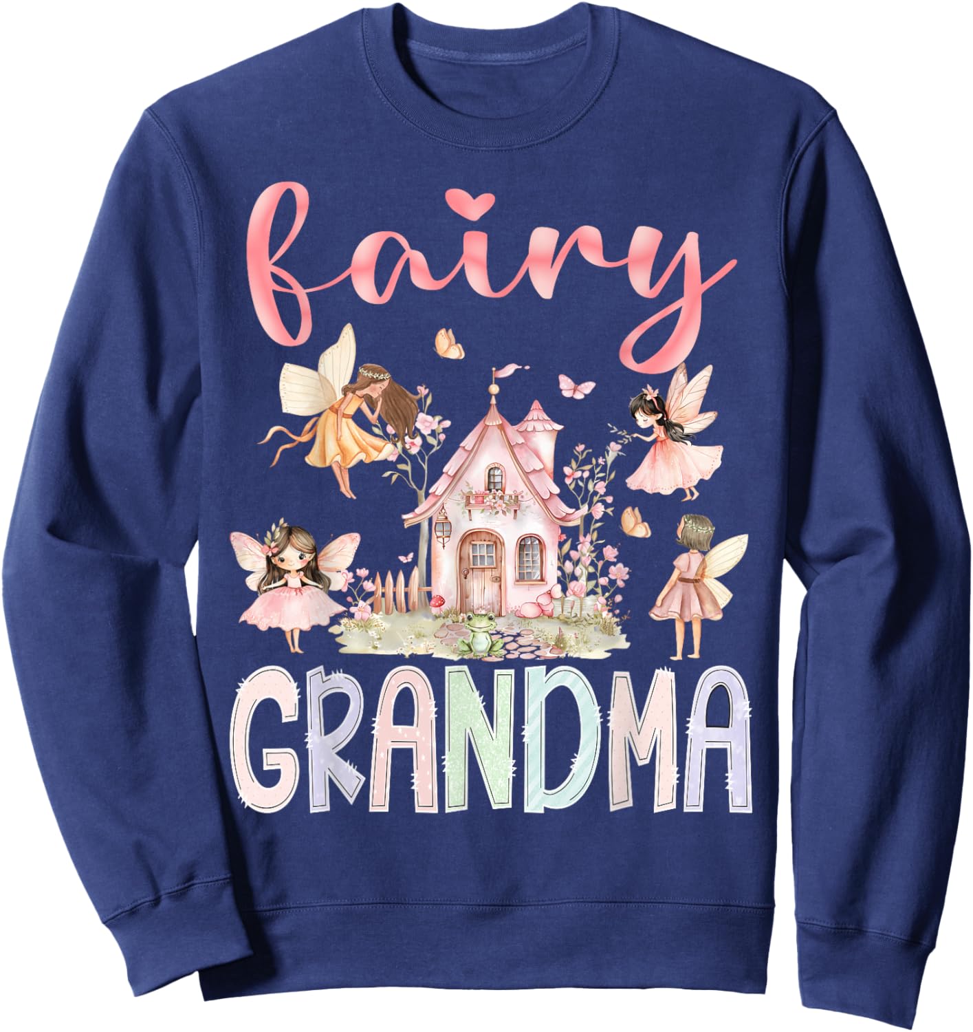 Fairy Grandma Magical Floral Funny Birthday Girl Fairytale Sweatshirt - Sweatshirt | Navy