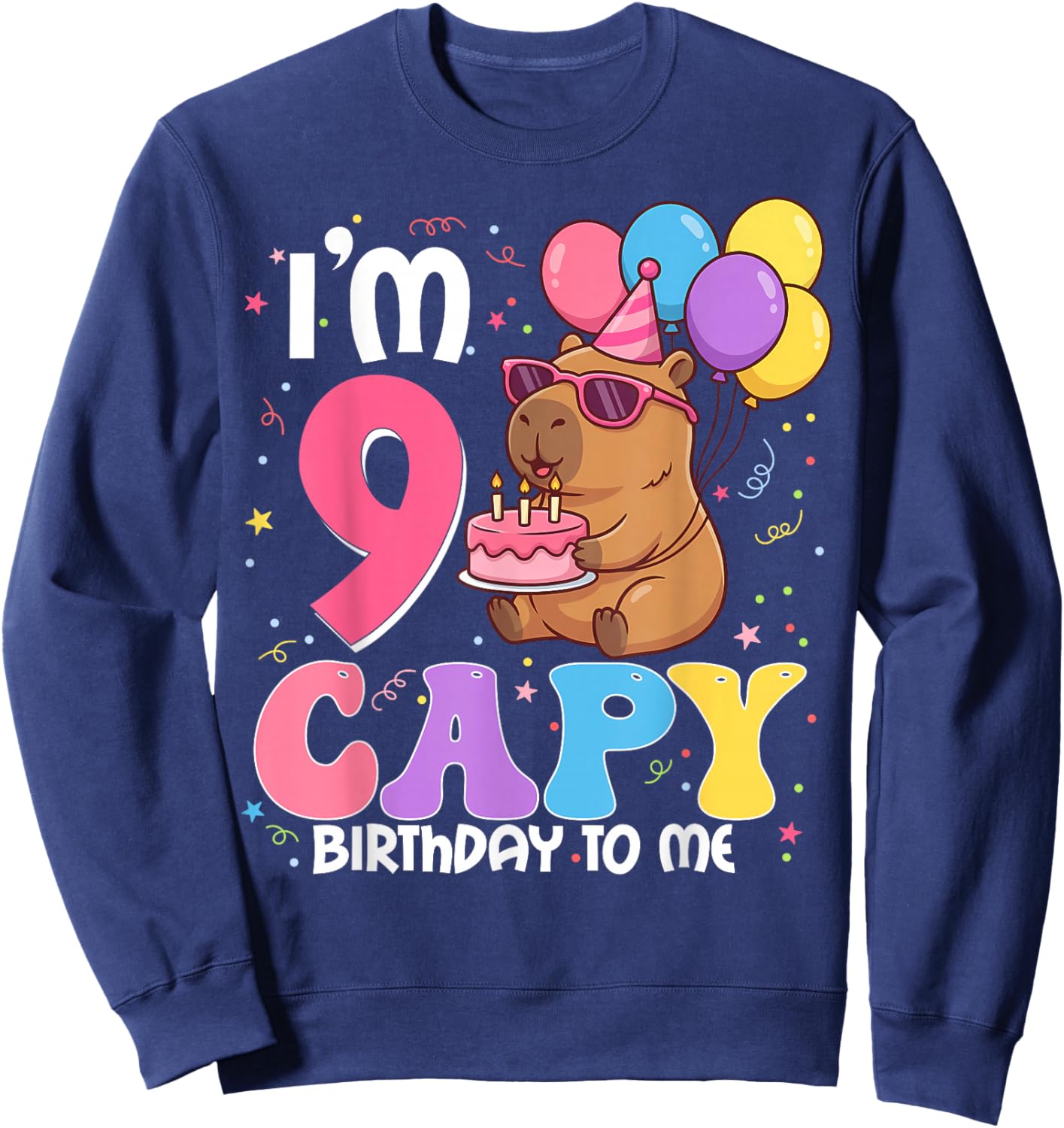 9 Years Old Capy Birthday to Me 9th Birthday Capybara Sweatshirt - Sweatshirt | Navy