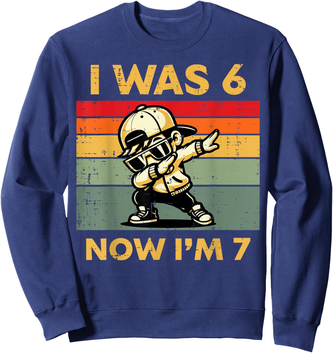 7th Birthday I was 6 Now Im 7 Dab Six Seven Boys Kids Youth Sweatshirt - Sweatshirt | Navy