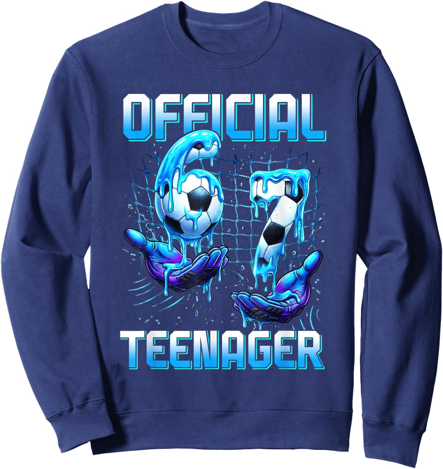 6+7 Year Old Boys Girls Teenager 13th Birthday Funny 67 Sweatshirt - Sweatshirt | Navy