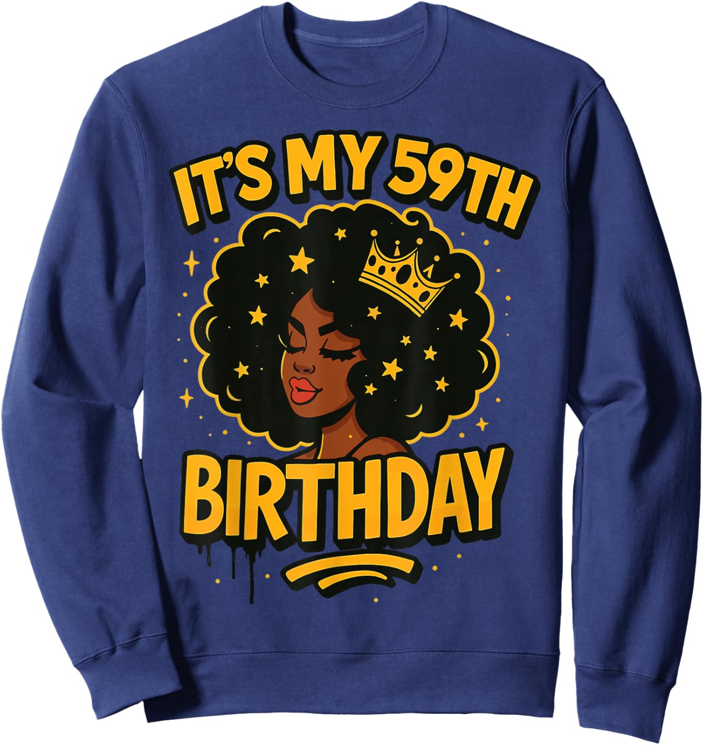 It's My 59th Birthday Melanin Black Queen Sweatshirt - Sweatshirt | Navy