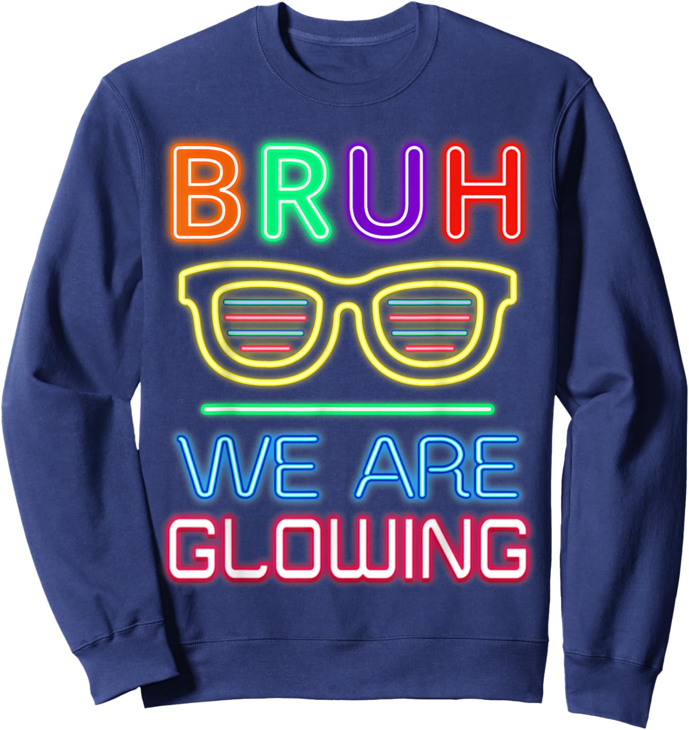 Bruh We are Glowing in My Glowing Era Group Team Tie Dye Sweatshirt - Sweatshirt | Navy