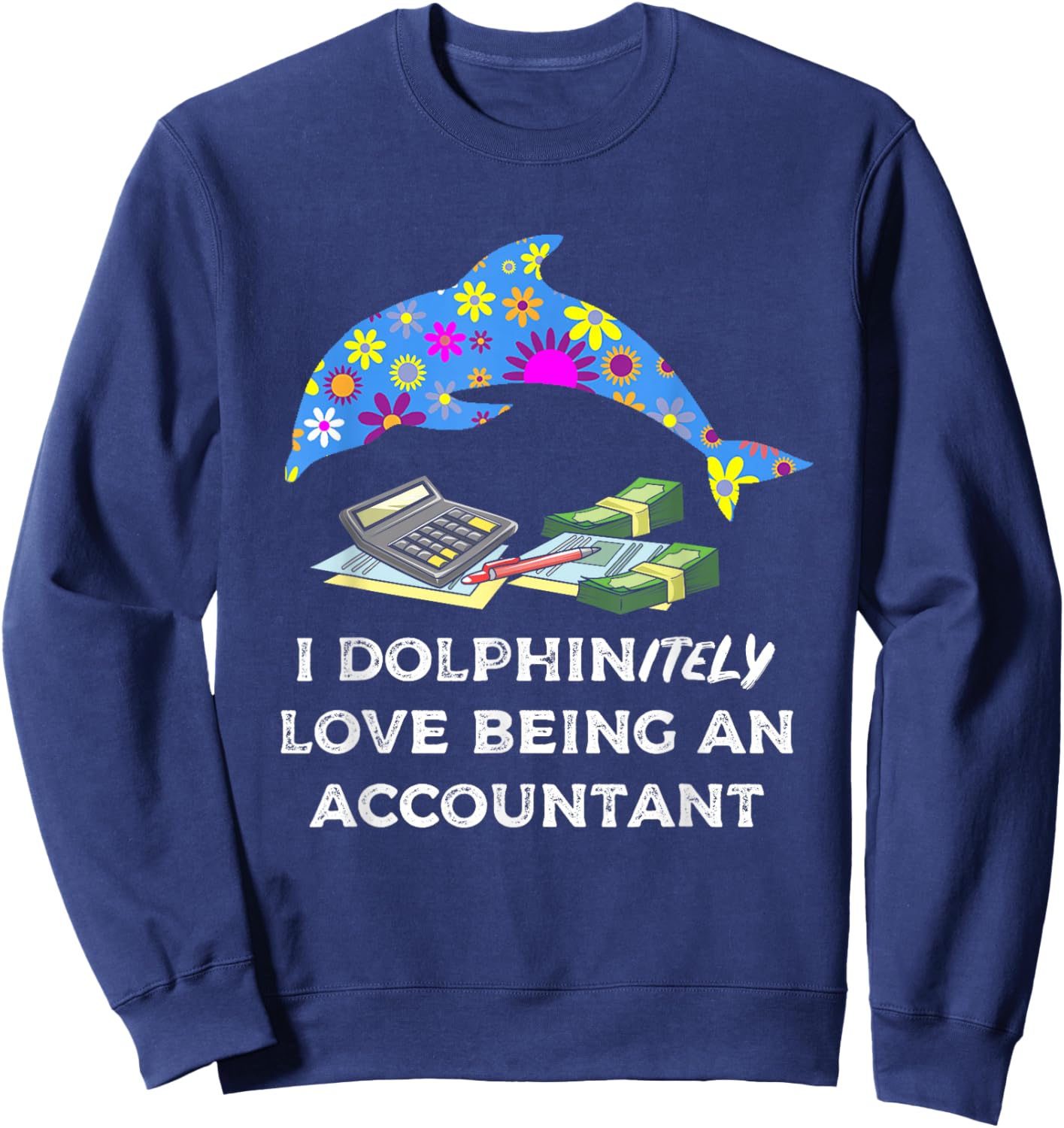 Accountant Accounting CPA Funny Cute Sweatshirt - Sweatshirt | Navy