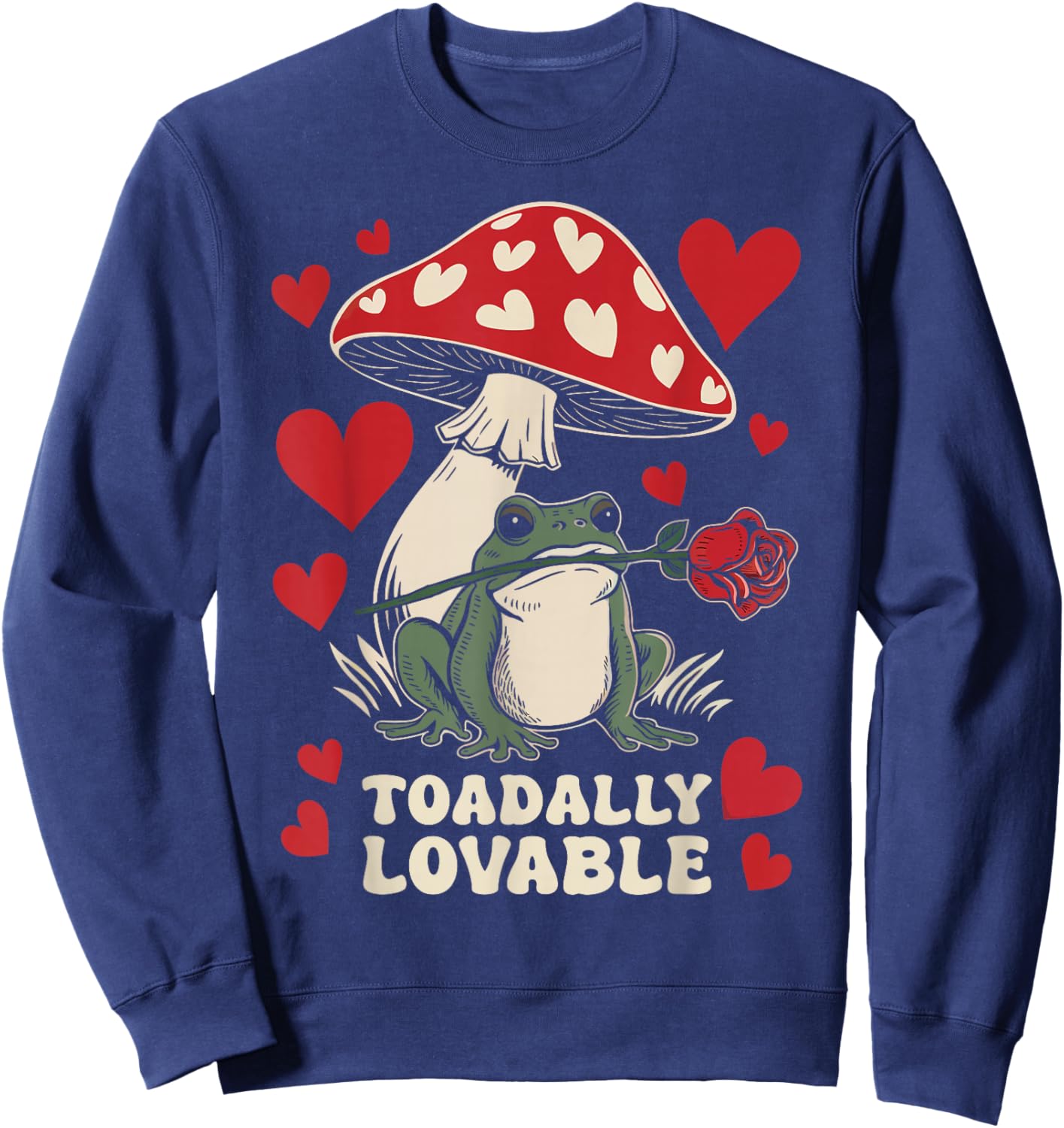 Valentine's Day Toadally Lovable Funny Toad Frog Mushroom Sweatshirt - Sweatshirt | Navy