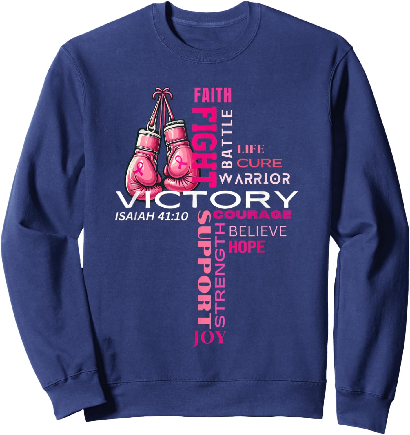 Faith Based Cross Word Art Breast Cancer Awareness Shirt Sweatshirt - Sweatshirt | Navy